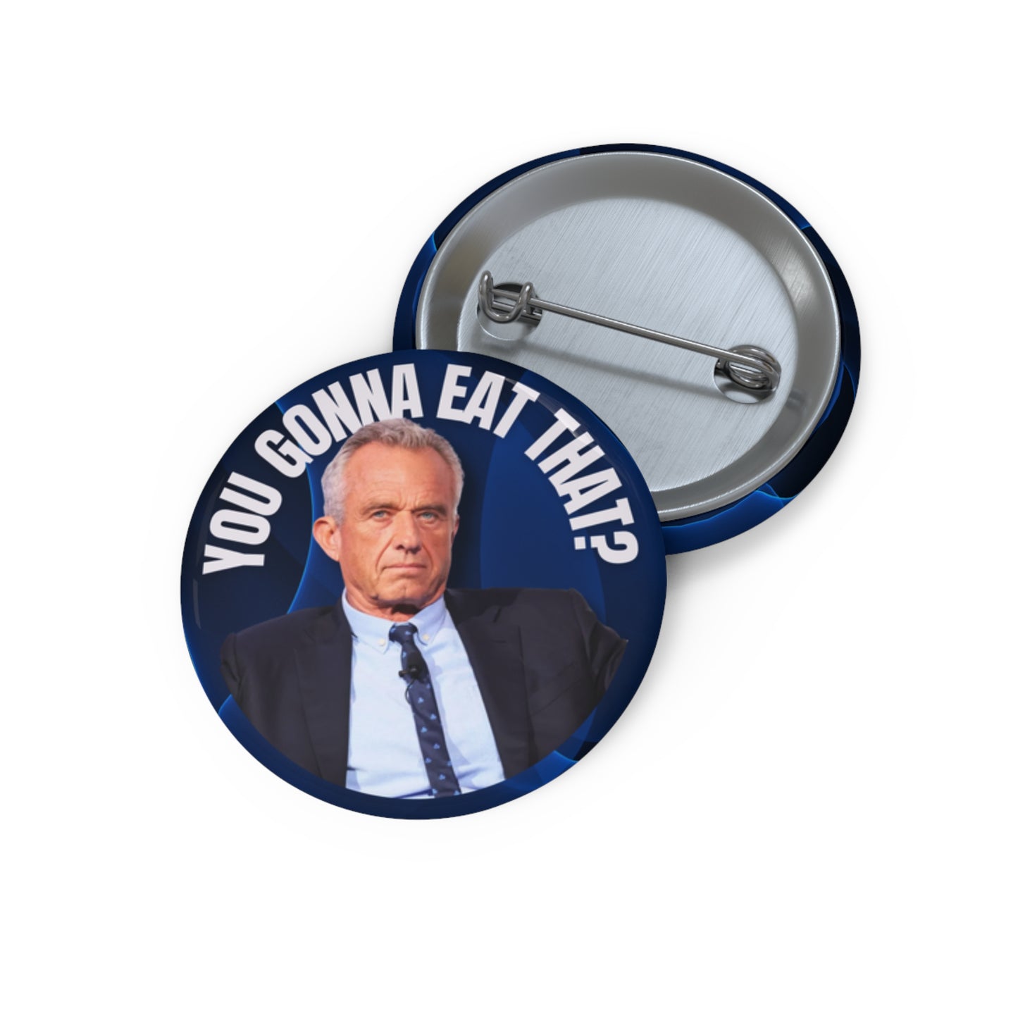 Humorous Pin Buttons - "You Gonna Eat That?" - Fun Accessories