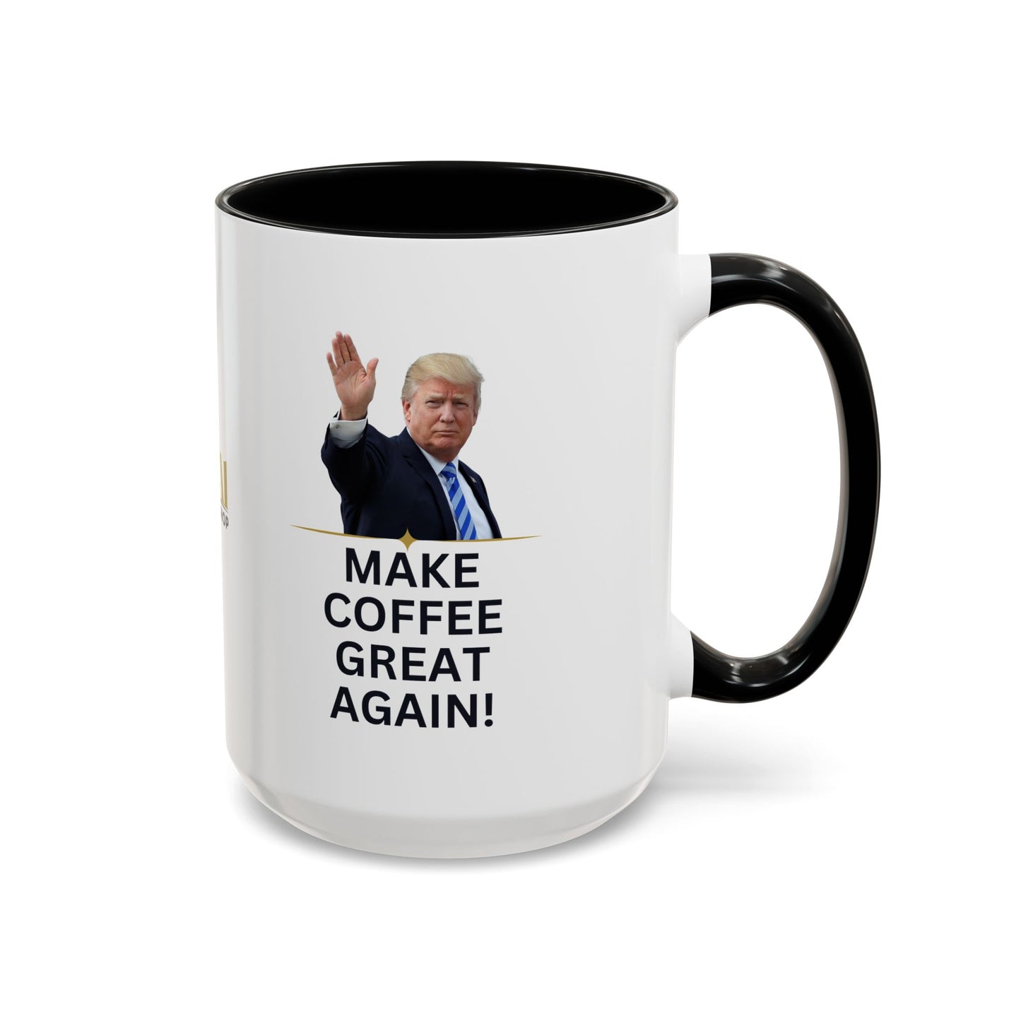 Make Coffee Great Again Mug - 11 & 15oz