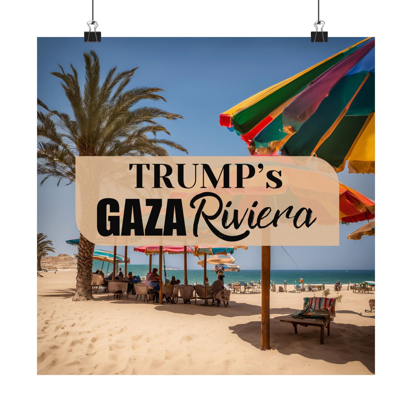 Trump's Gaza Riviera Satin Poster