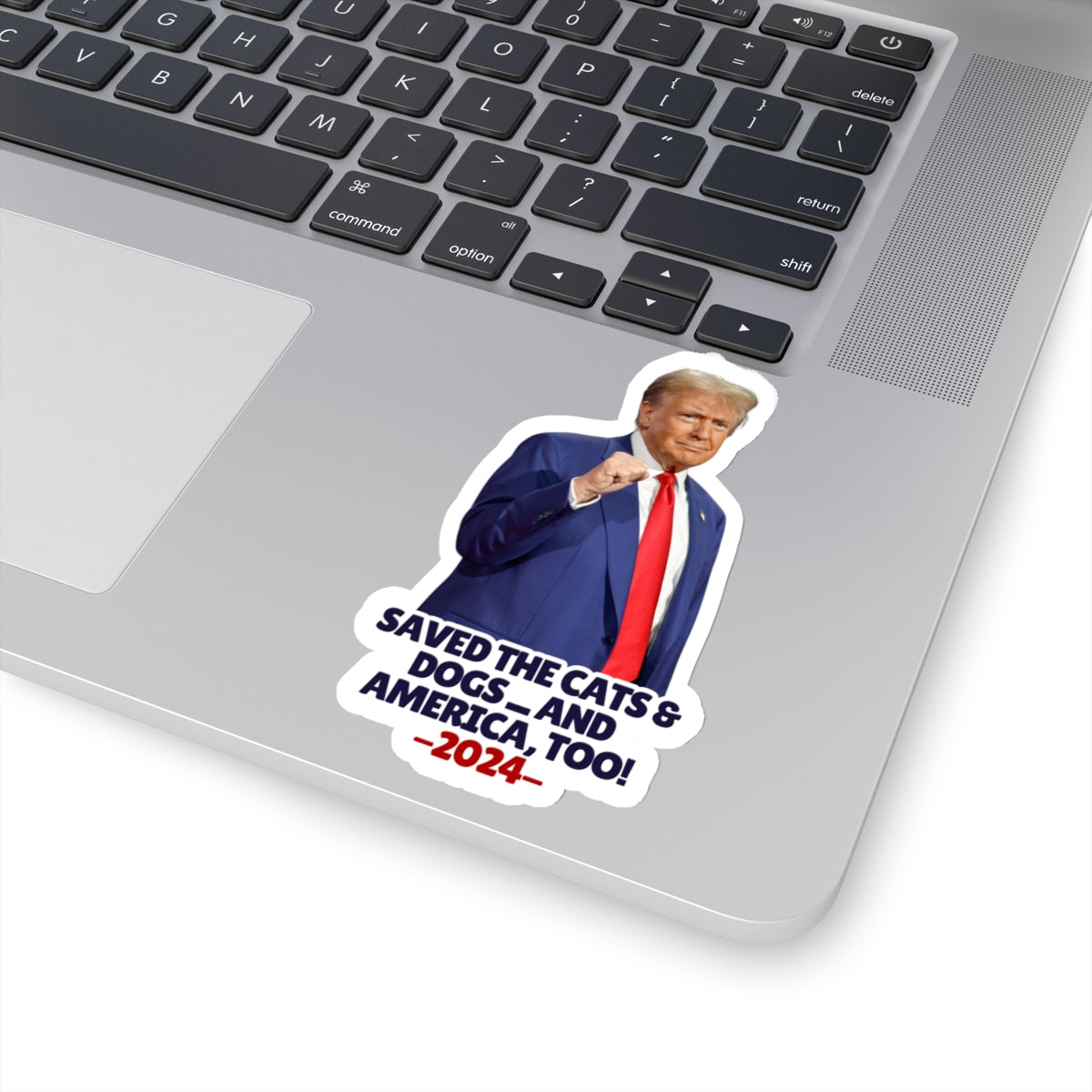 Trump Saved the Cats & Dogs Kiss-Cut Stickers