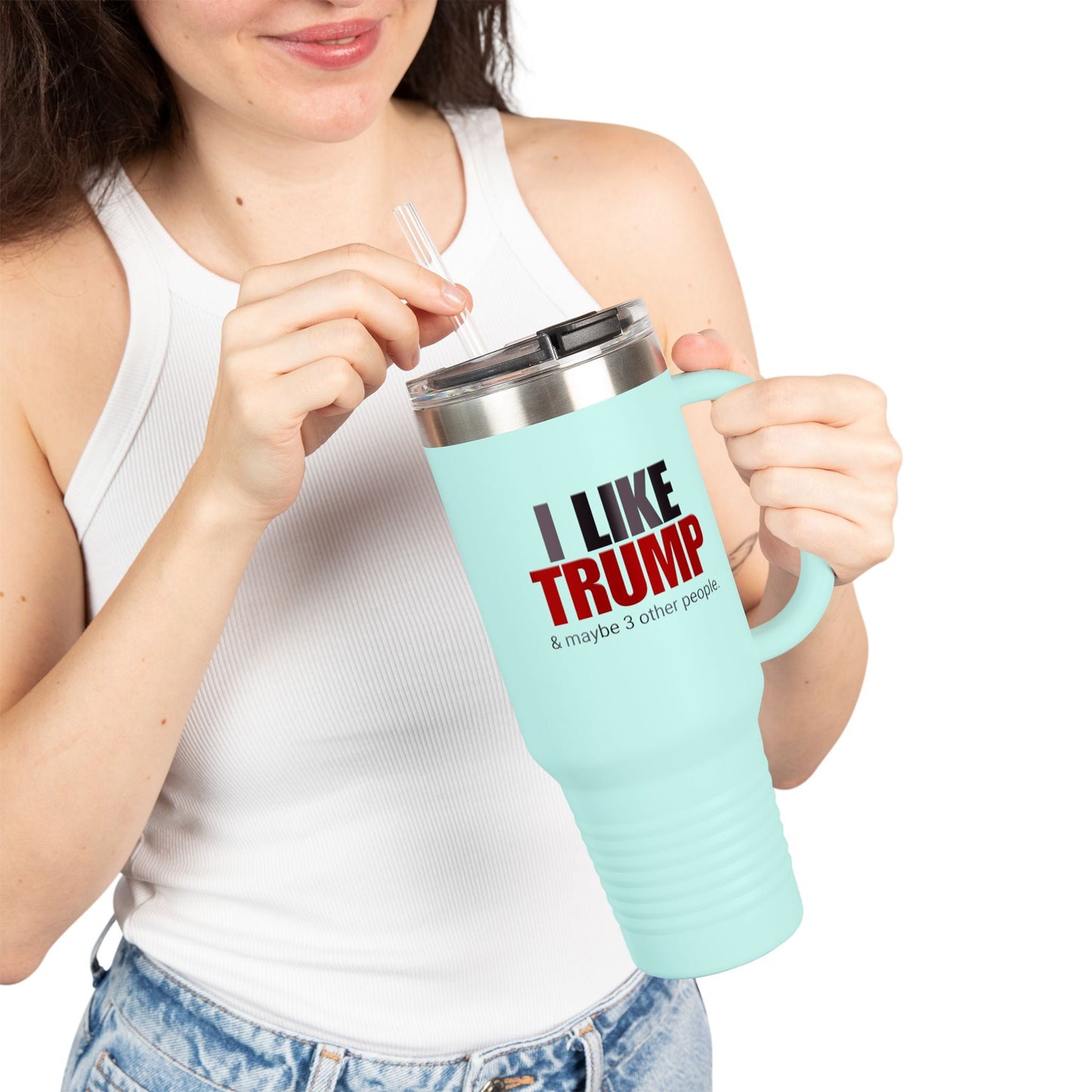 40oz Insulated Travel Mug - I Like Trump & Maybe 3 Other People Printify