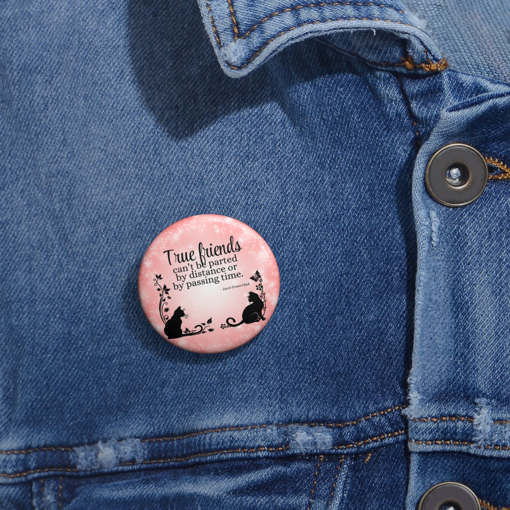 Photo depicting the True Friends Pin Buttons from EpiAl's Shop.