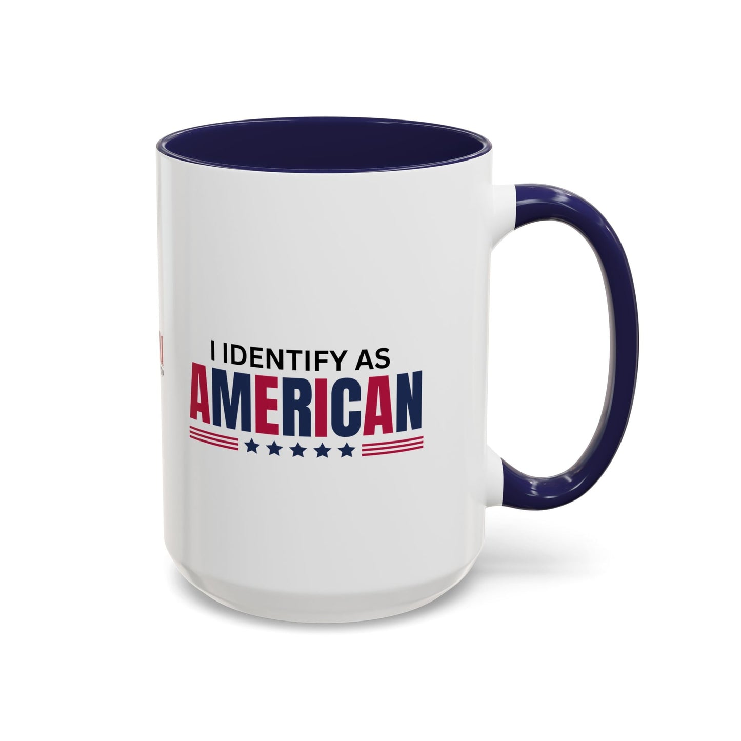 I Identify as American Accent Coffee Mug - 11 oz & 15 oz Printify