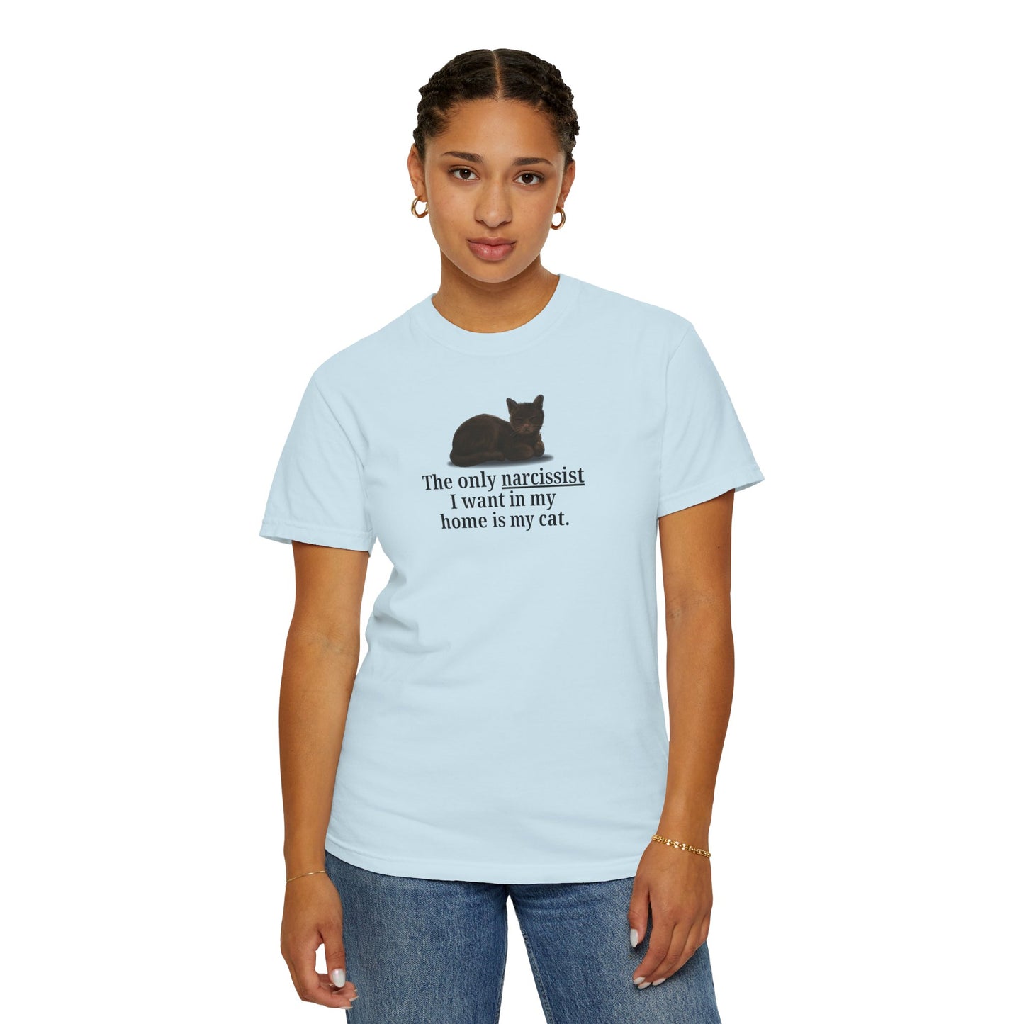 Funny Cat Lover T-Shirt - "The Only Narcissist I Want in My Home is My Cat"