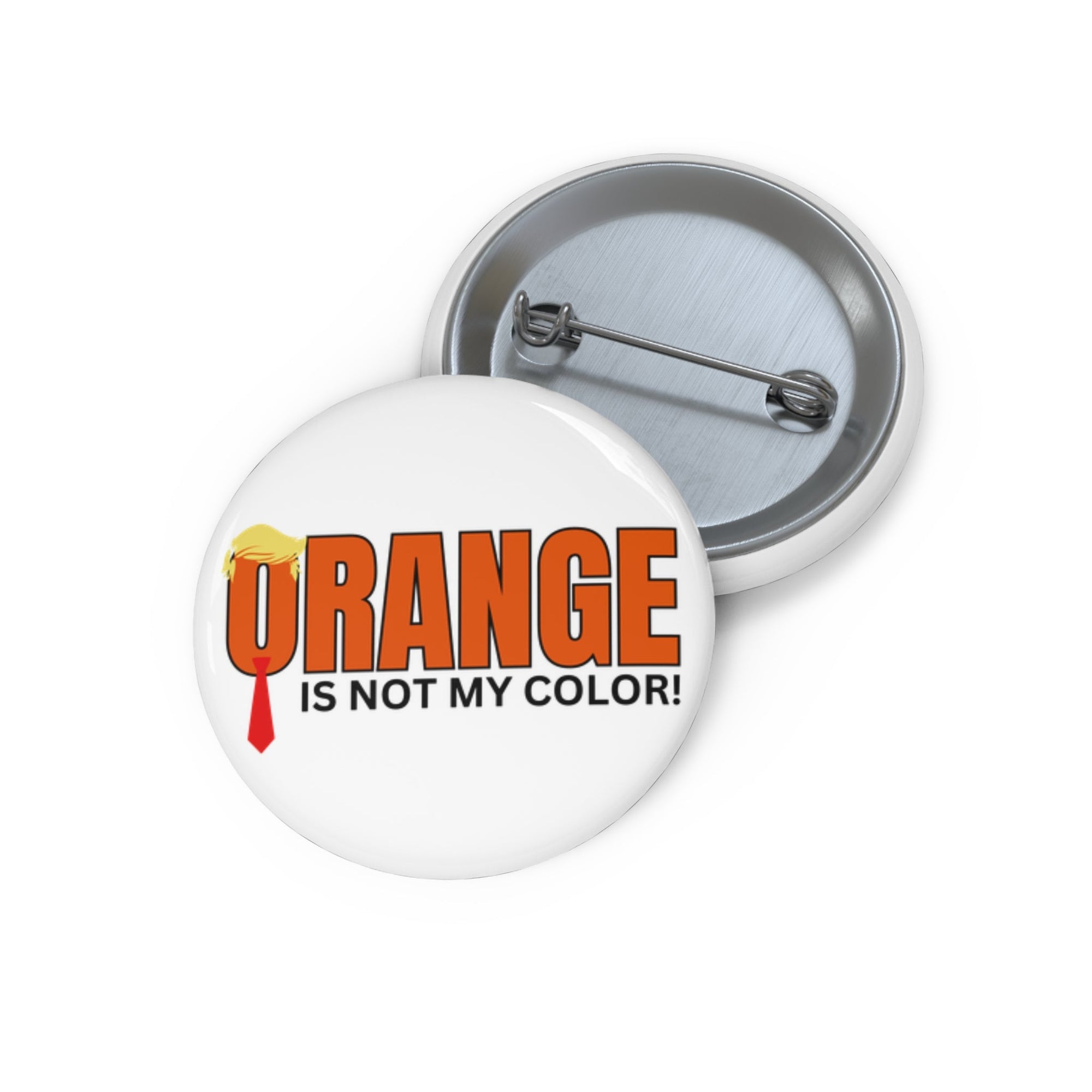 Fun 'Orange is Not My Color' Pin Button Printify
