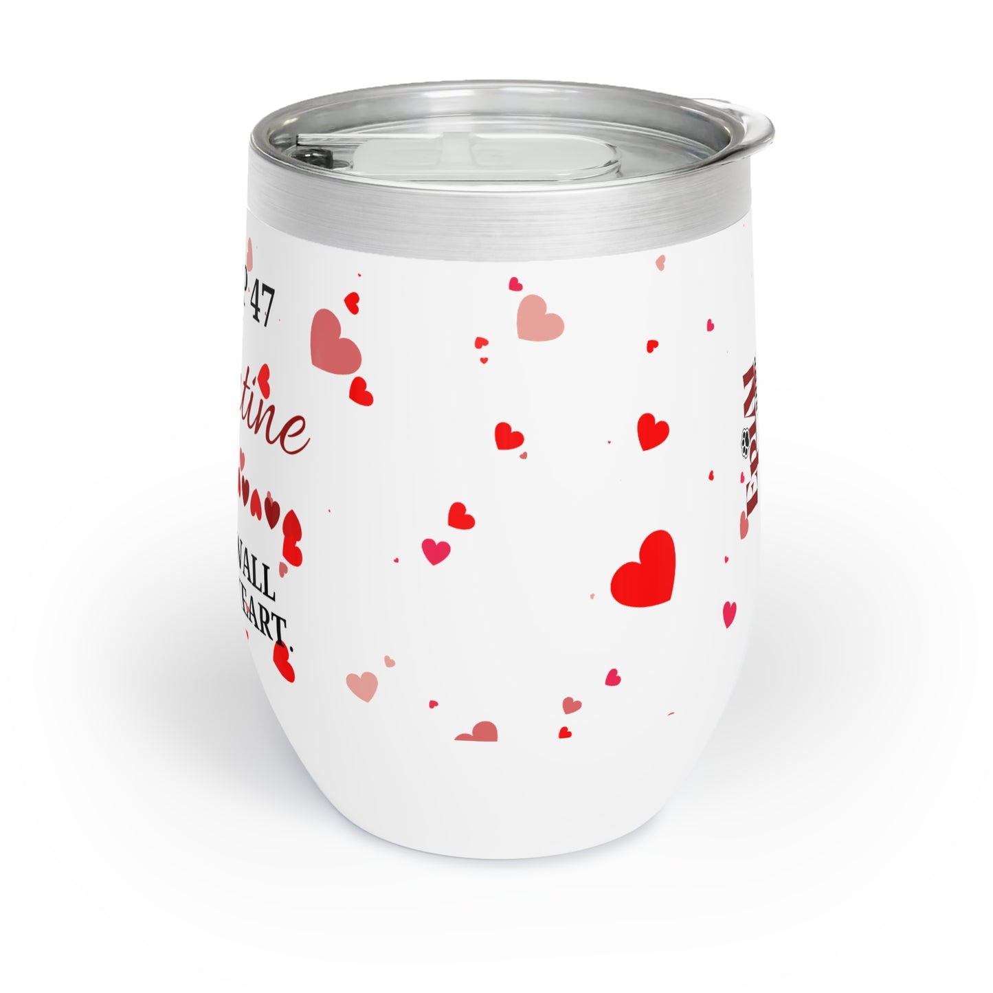 Trump is my Valentine Chill Wine Tumbler