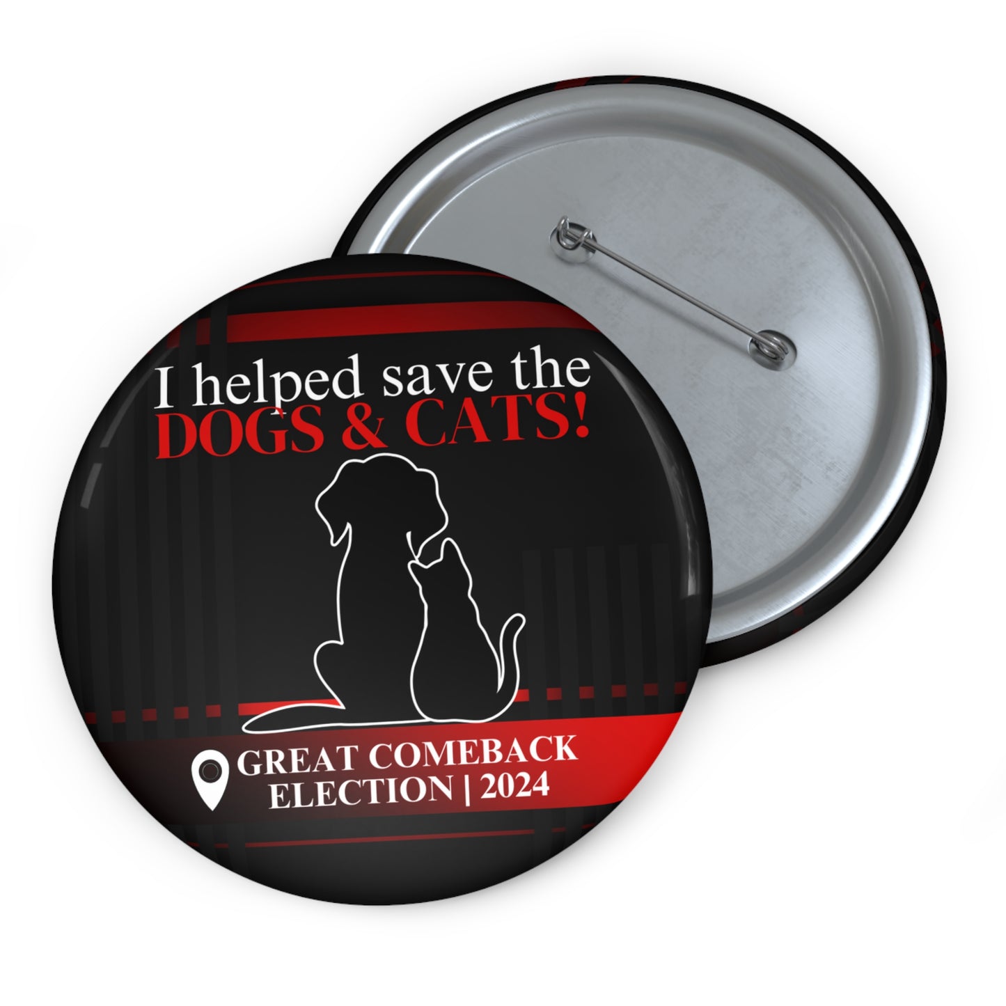 Helped Save the Dogs & Cats Pin Buttons