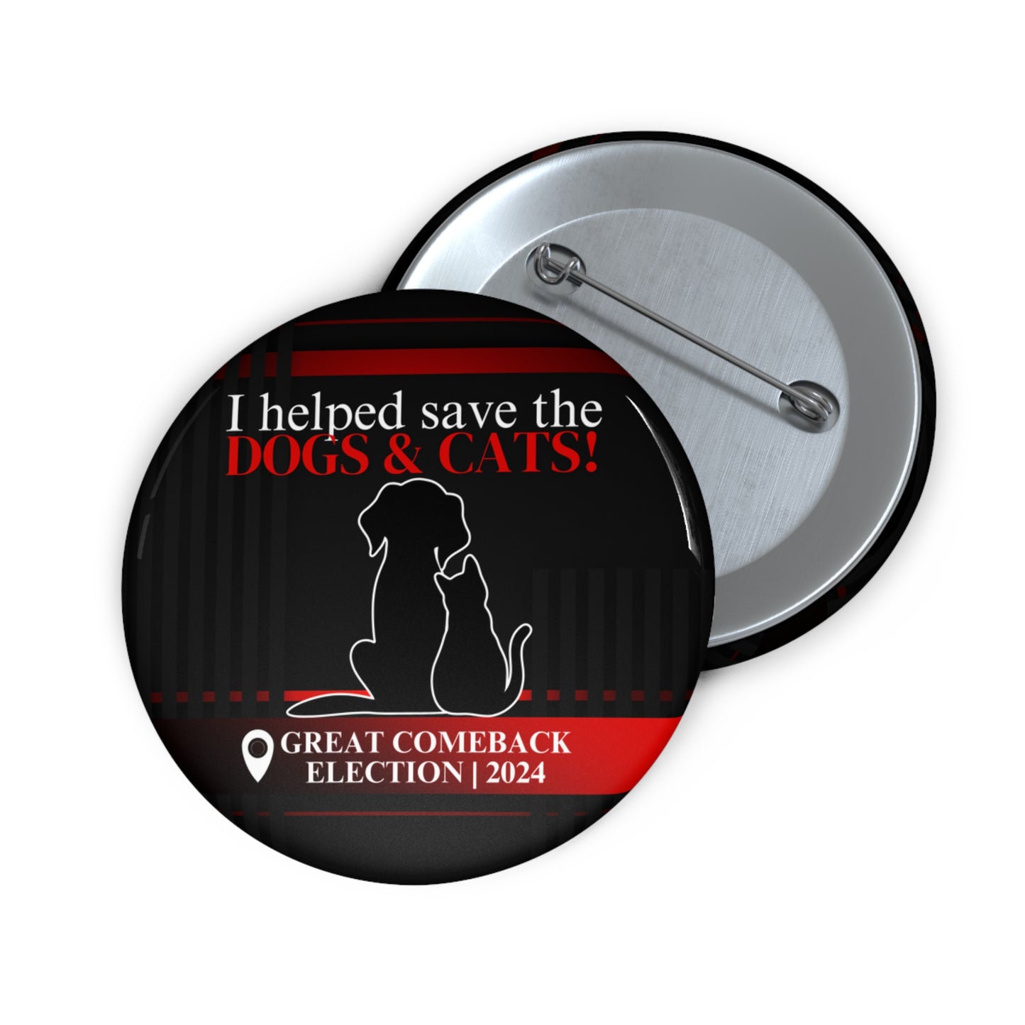Helped Save the Dogs & Cats Pin Buttons