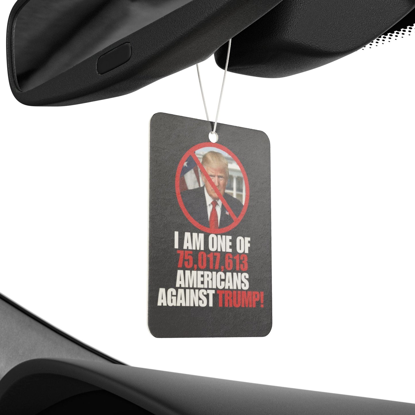 Anti-Trump Car Air Freshener - Show Your Stance with Humor Printify