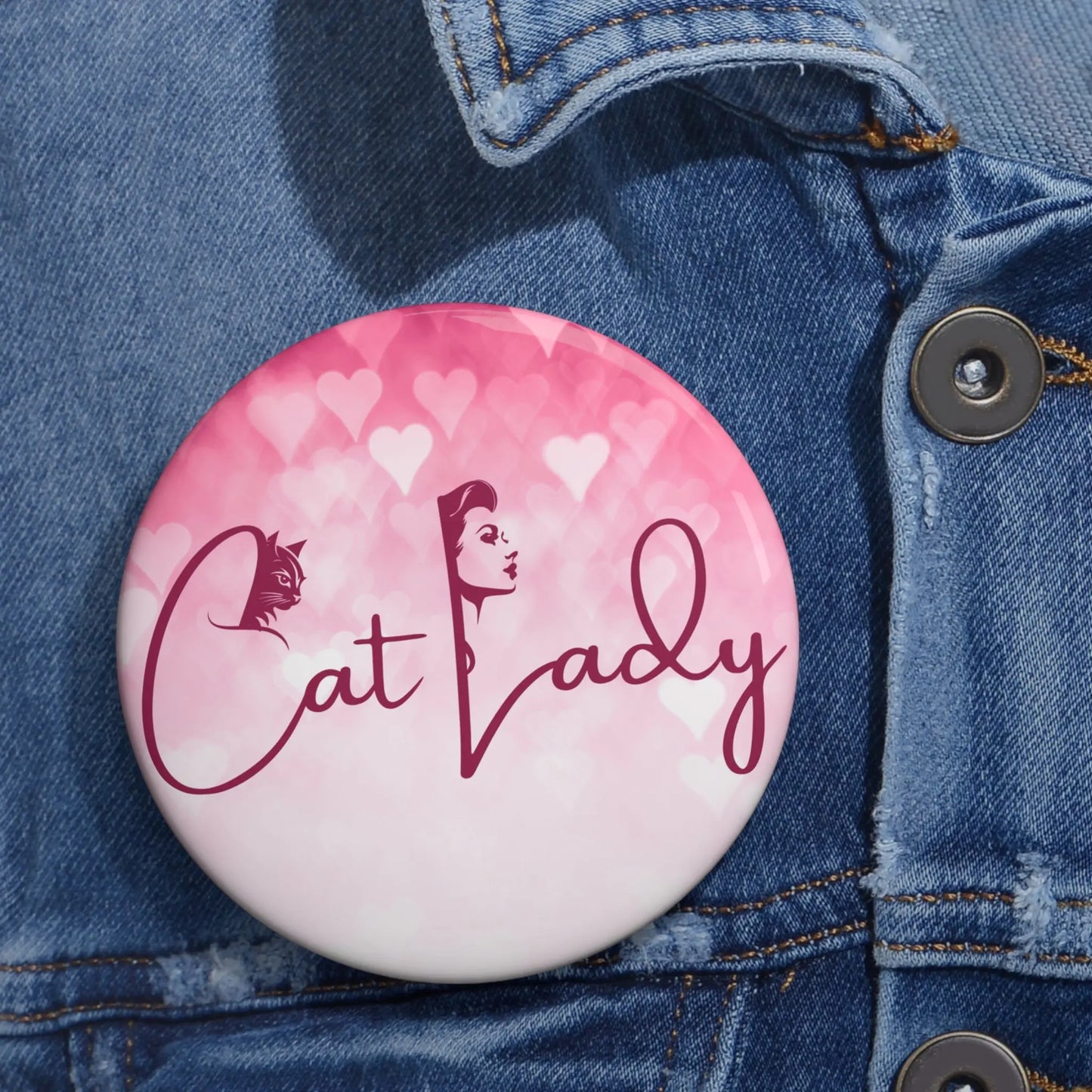 Cat Lady Pin Buttons - Cute Accessories for Cat Lovers Printify