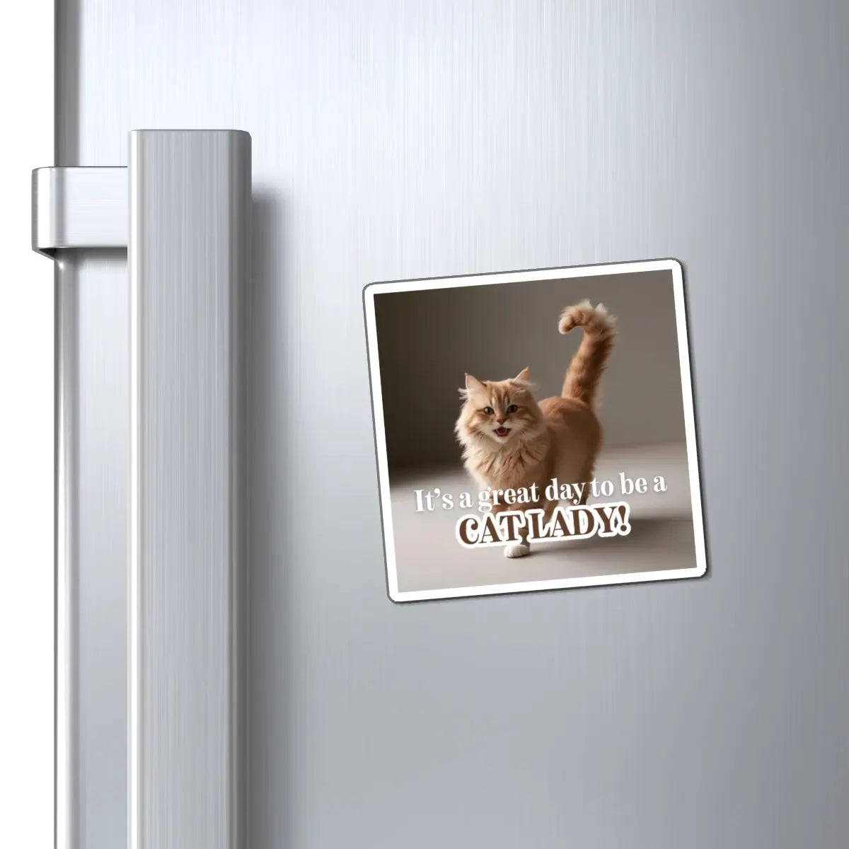 Cat Lady Refrigerator Magnet - Perfect Gift for Cat Lovers Printify