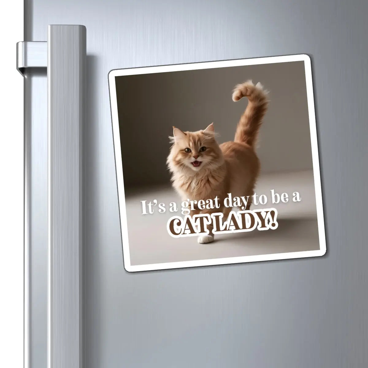 Cat Lady Refrigerator Magnet - Perfect Gift for Cat Lovers Printify