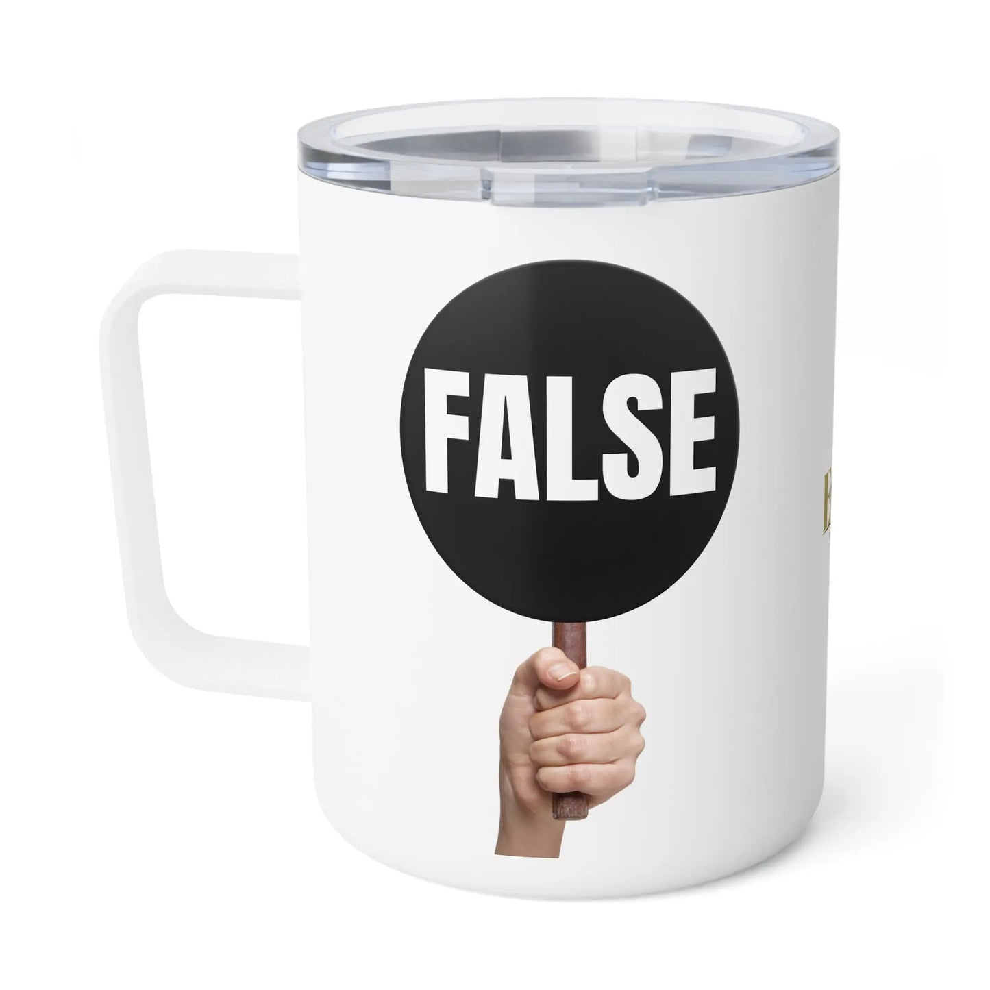 False Sign Politically-Inspired Insulated Coffee Mug - 10oz Printify