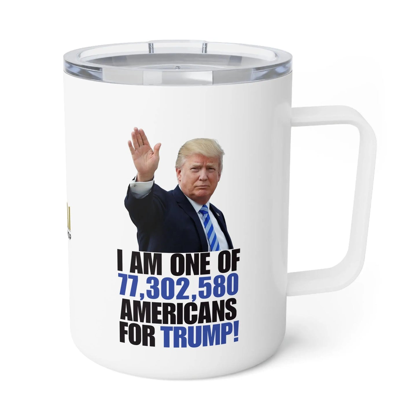 For Trump Insulated Coffee Mug - 10oz Printify