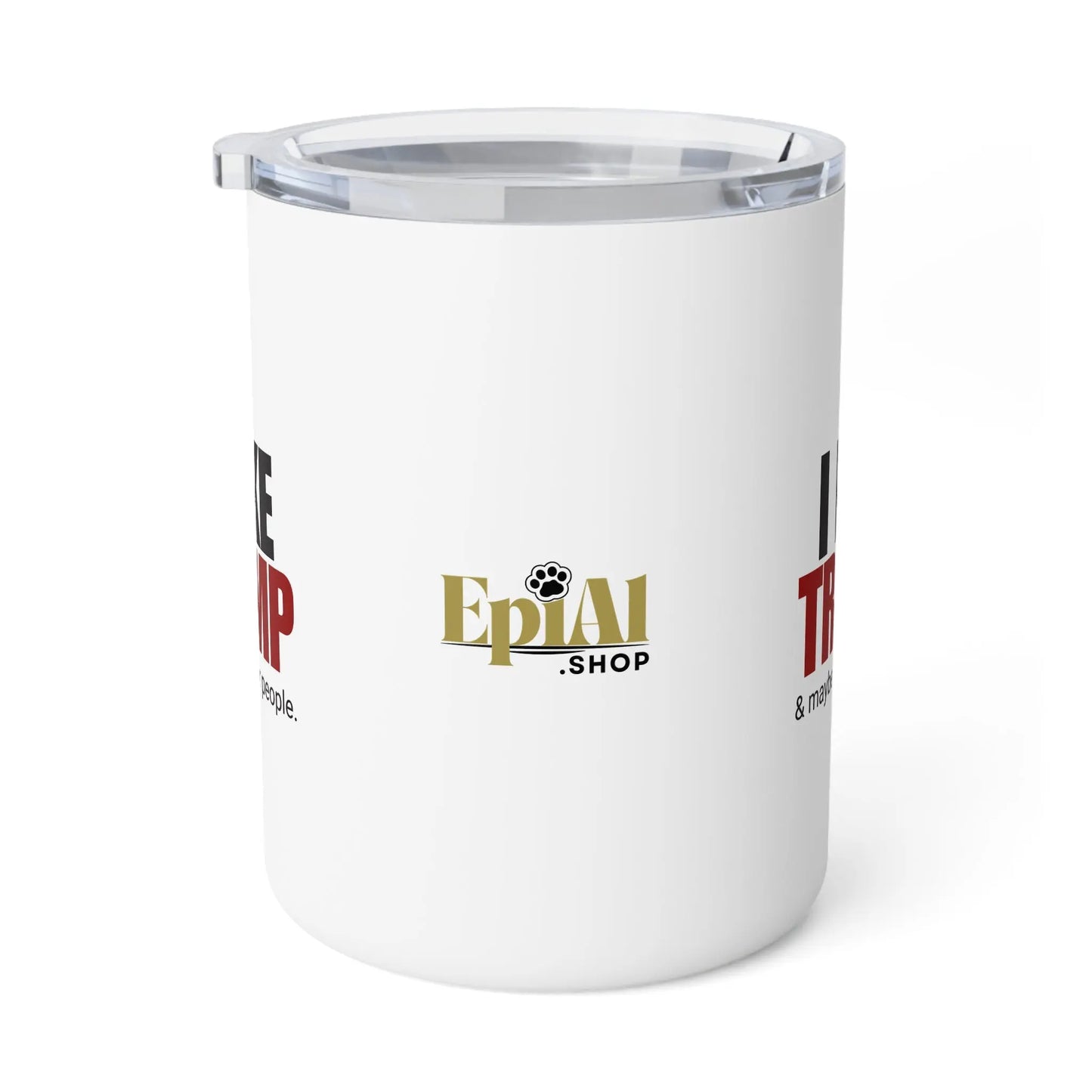 I Like Trump 10oz Insulated Coffee Mug - Gift for Trump Supports Printify