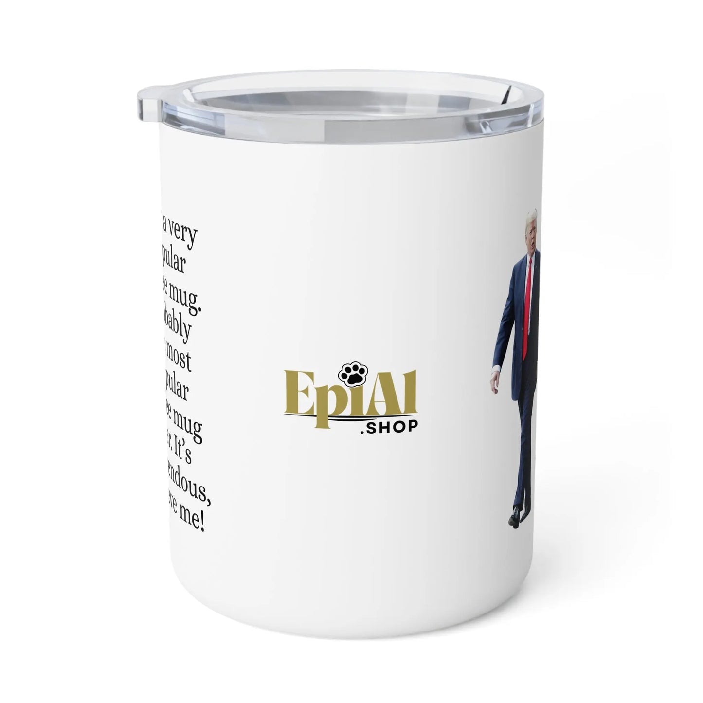 Insulated Coffee Mug - 'Most Popular Mug' - Perfect Gift for Coffee Lovers and Trump Fans Printify