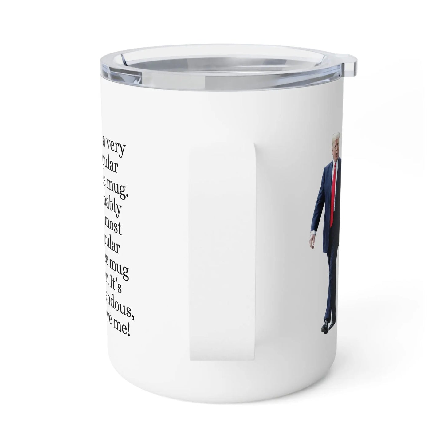 Insulated Coffee Mug - 'Most Popular Mug' - Perfect Gift for Coffee Lovers and Trump Fans Printify