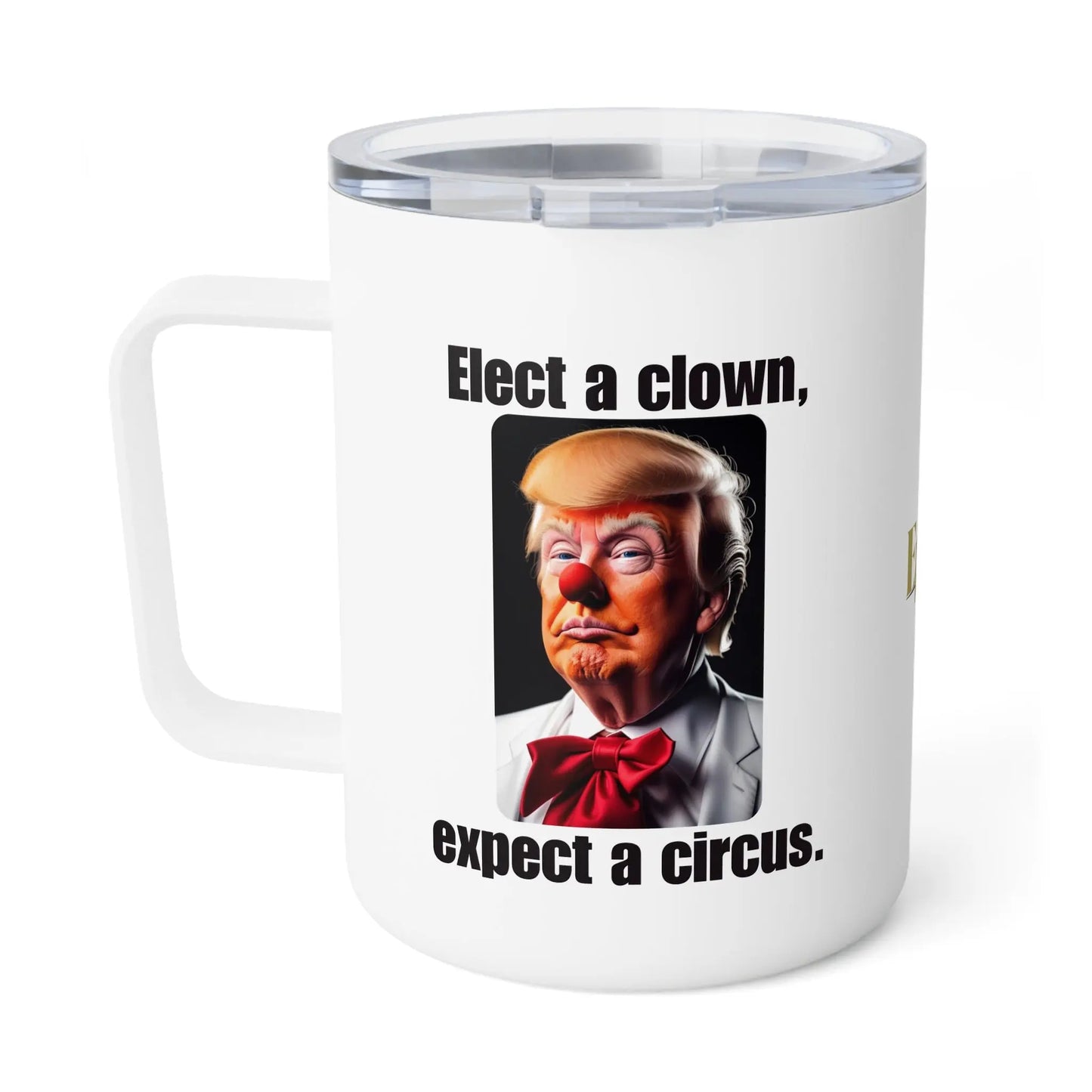 Trump Clown Insulated Coffee Mug – 10oz Printify