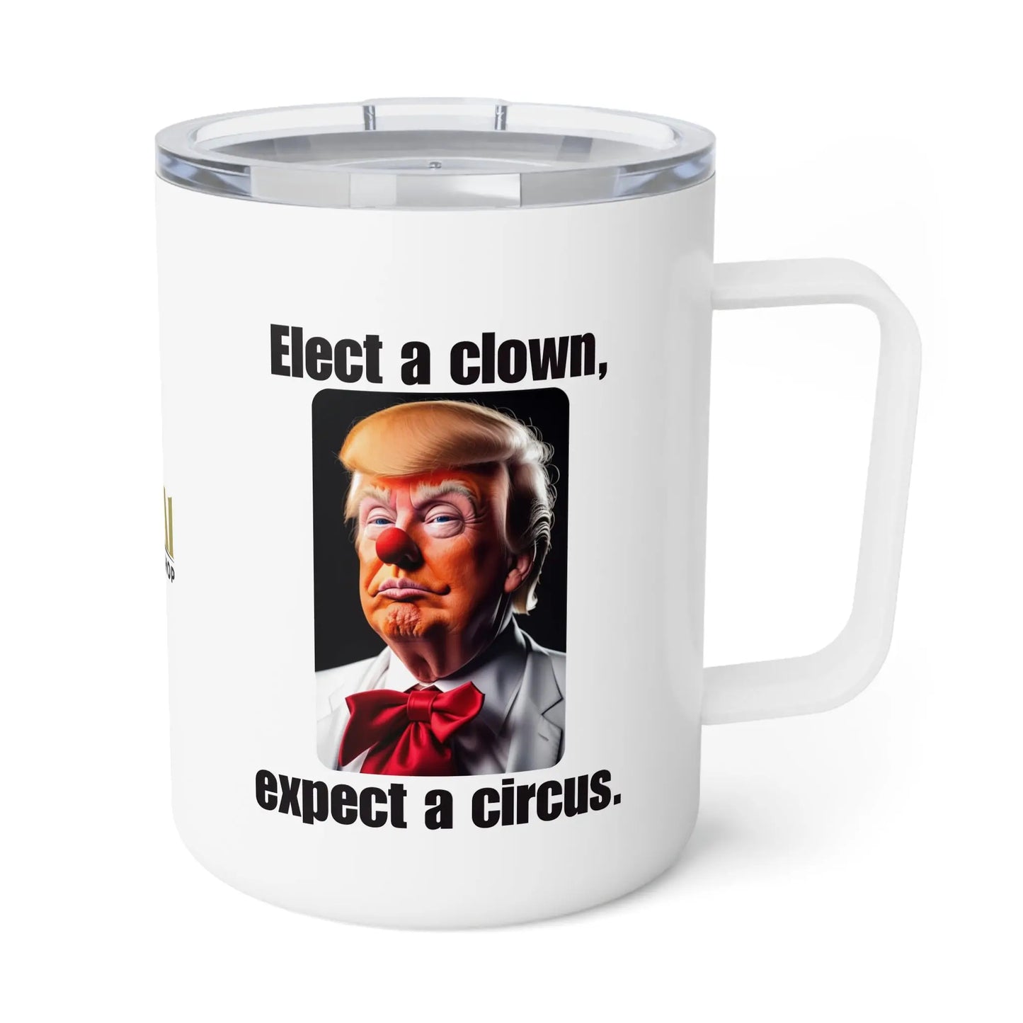 Trump Clown Insulated Coffee Mug – 10oz Printify