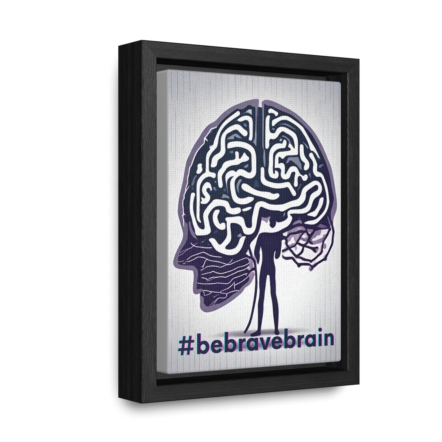 Be Brave Brain Gallery Canvas Wraps, Vertical Frame - Canvas - Epileptic Al’s Shop