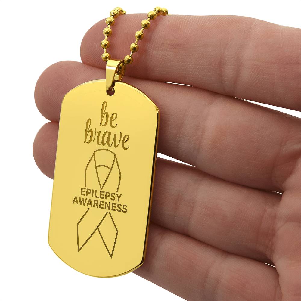 Be Brave Engraved Dog Tag Necklace - Jewelry - Epileptic Al’s Shop