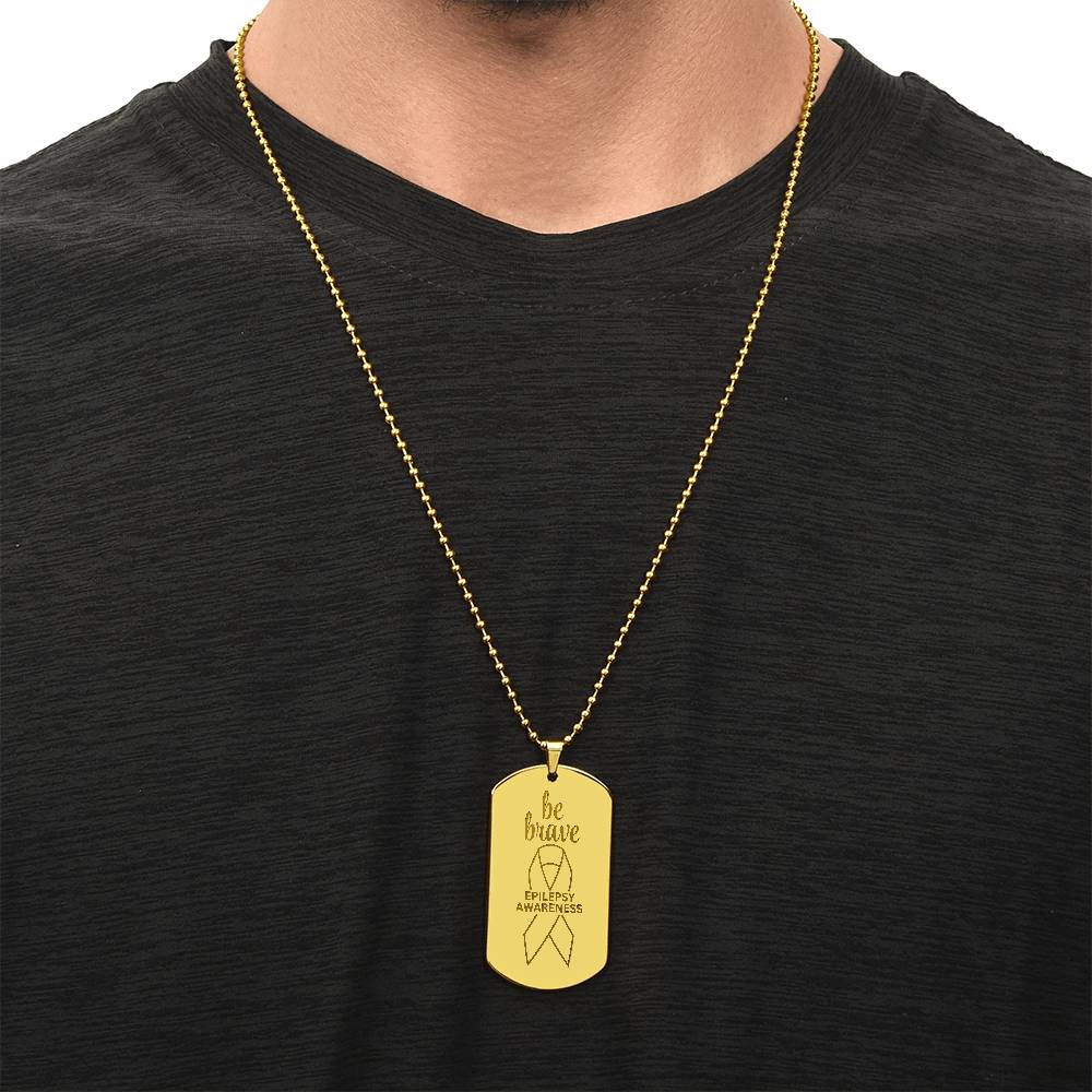 Be Brave Engraved Dog Tag Necklace - Jewelry - Epileptic Al’s Shop