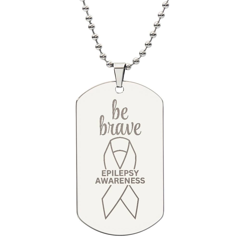 Be Brave Engraved Dog Tag Necklace - Jewelry - Epileptic Al’s Shop