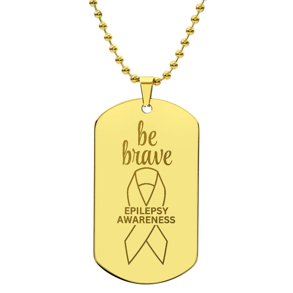 Be Brave Engraved Dog Tag Necklace - Jewelry - Epileptic Al’s Shop
