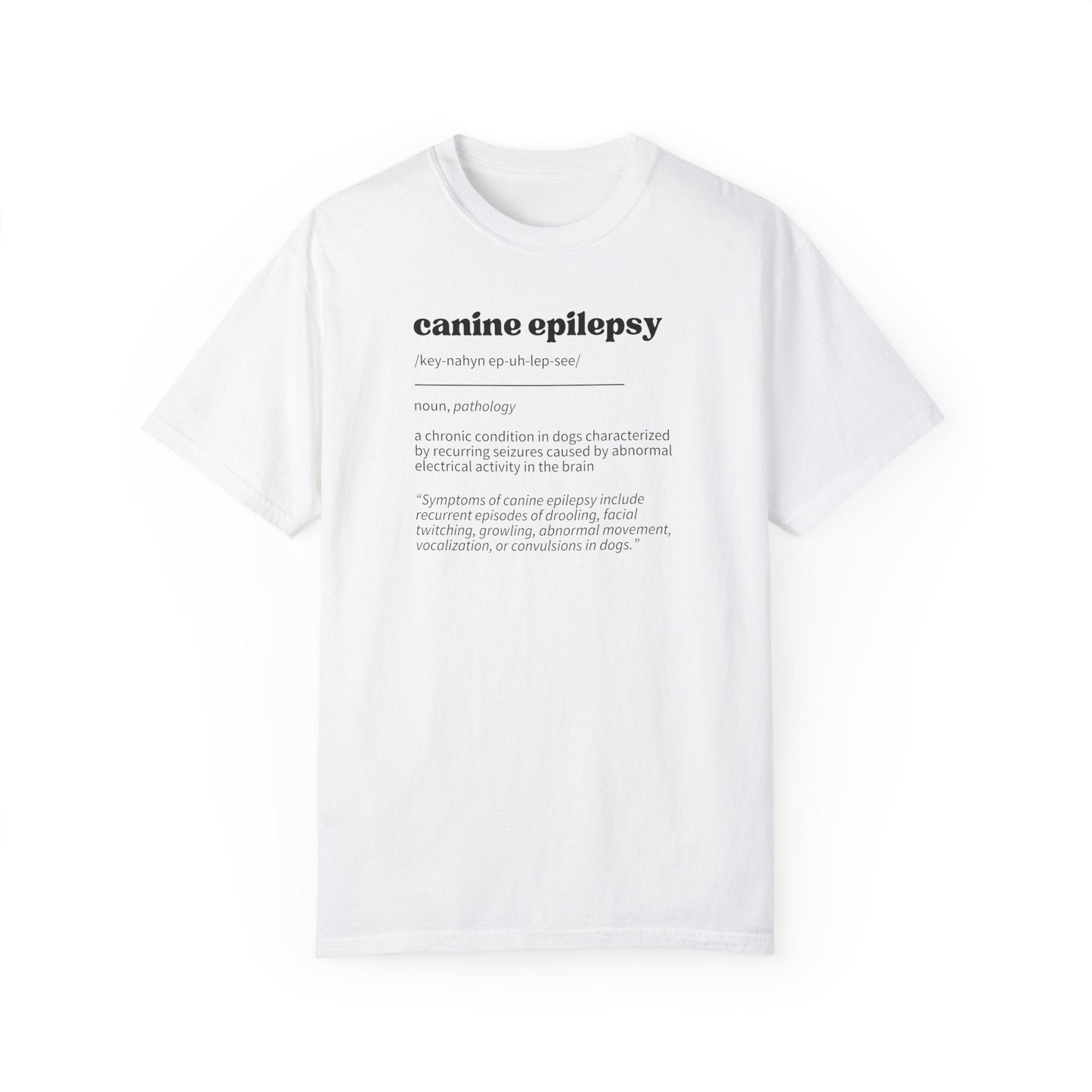 Canine Epilepsy Definition Unisex Garment - Dyed T - shirt - T - Shirt - Epileptic Al’s Shop