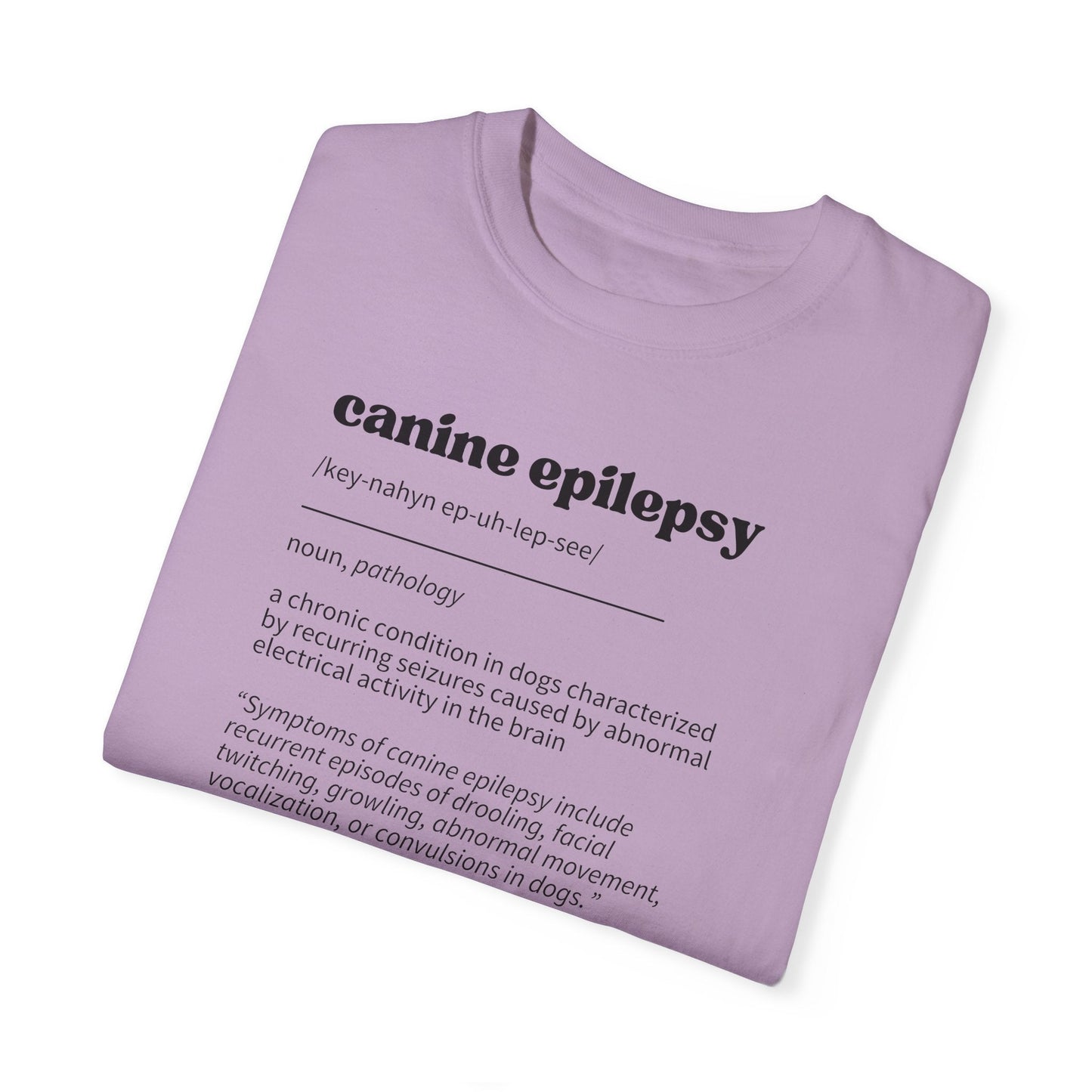 Canine Epilepsy Definition Unisex Garment - Dyed T - shirt - T - Shirt - Epileptic Al’s Shop