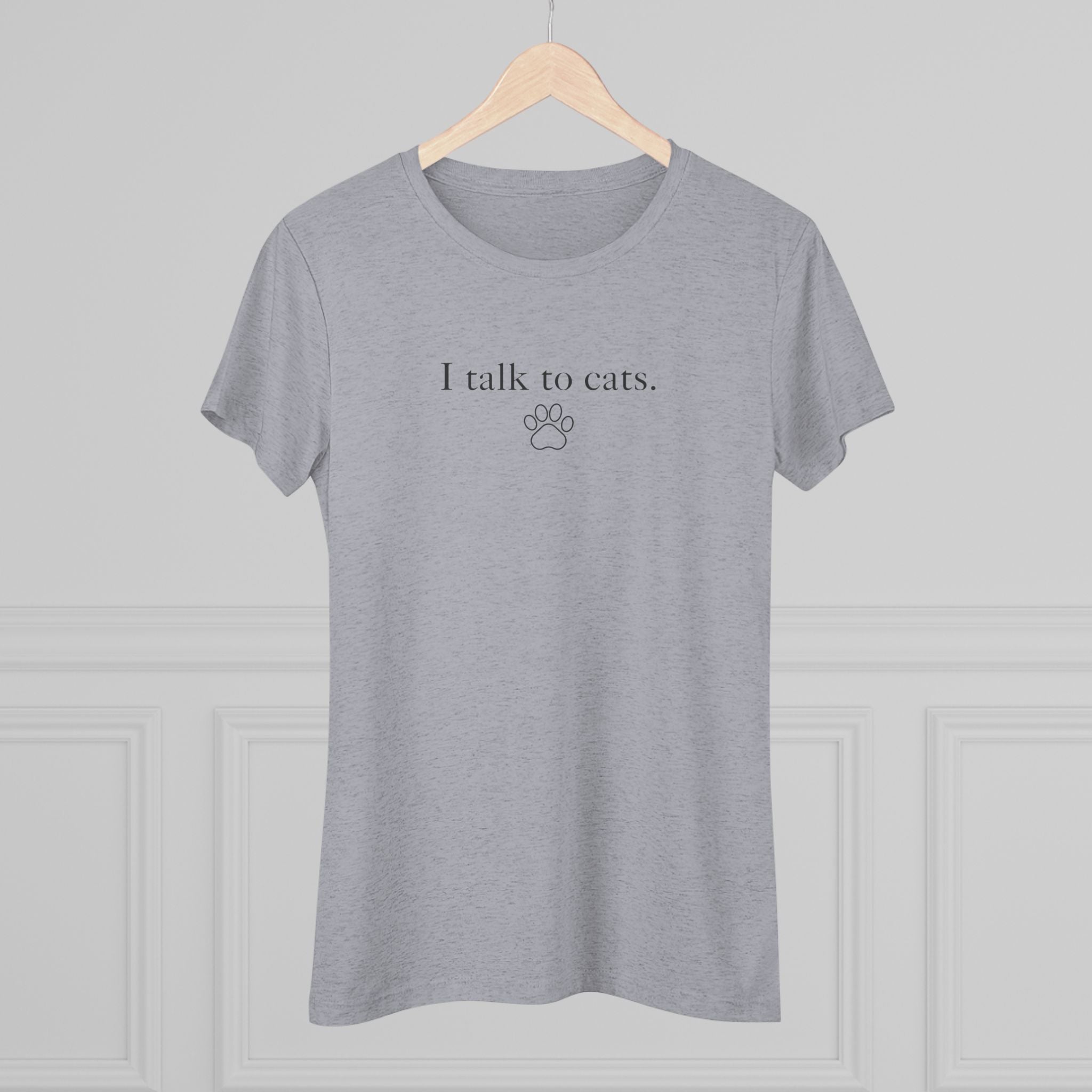 I Talk to Cats Women's Triblend Tee - T - Shirt - Epileptic Al’s Shop