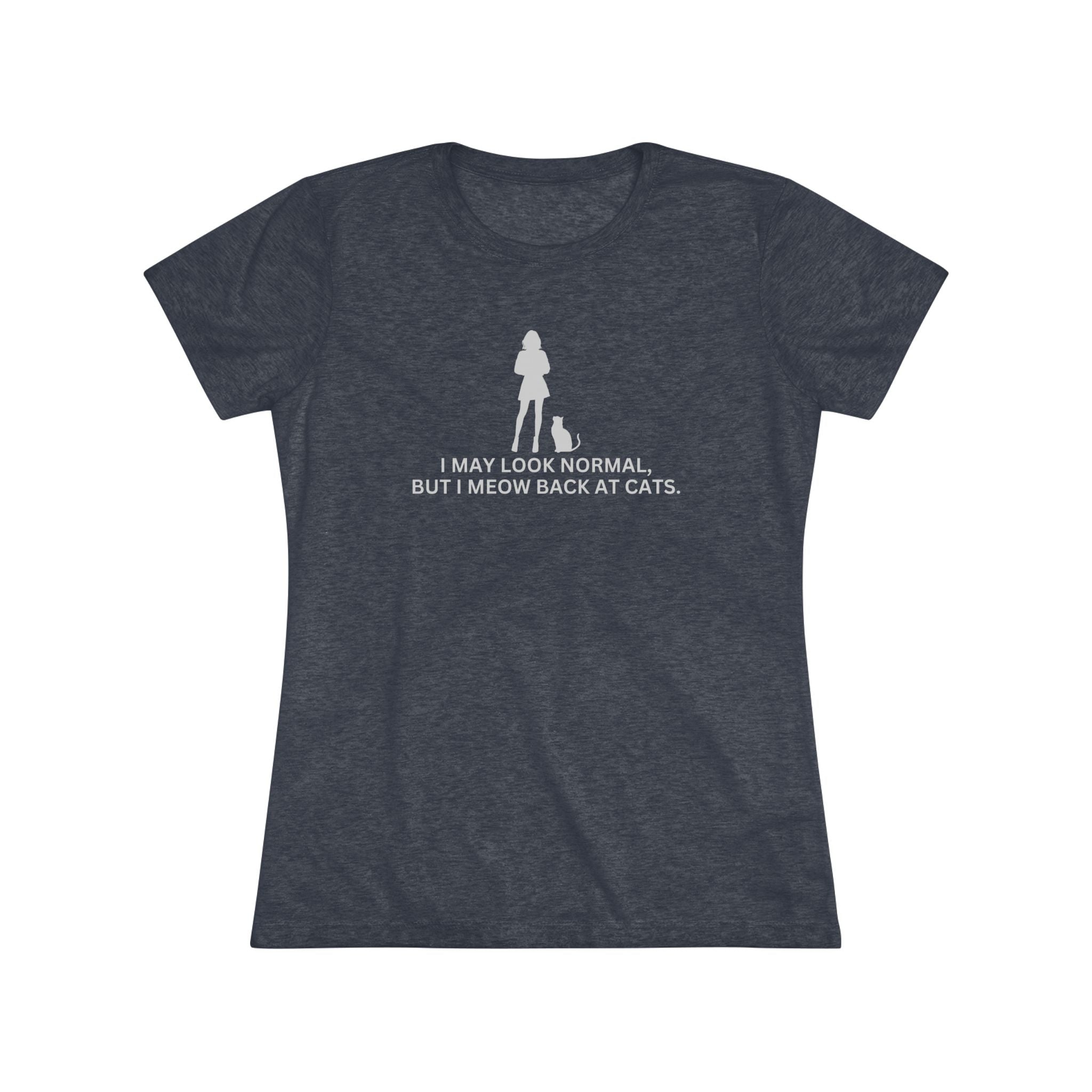 Meow at Cats Women's Triblend Tee - T - Shirt - Epileptic Al’s Shop