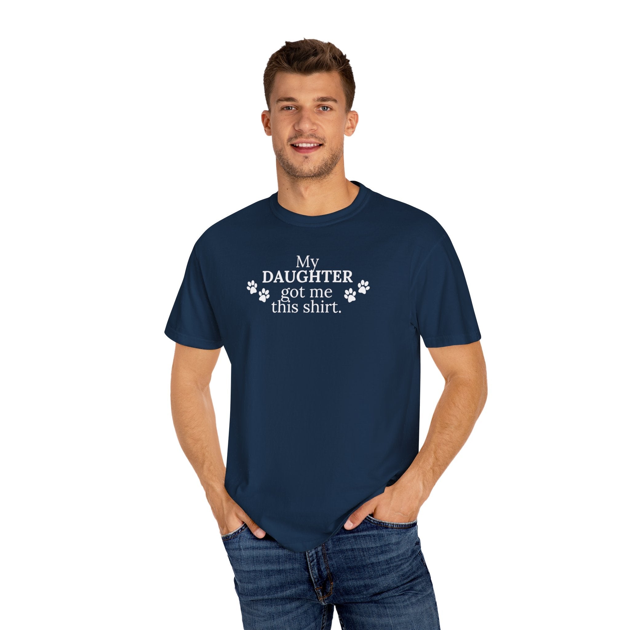My Daughter Unisex Garment-Dyed T-shirt - EpiAl's Shop
