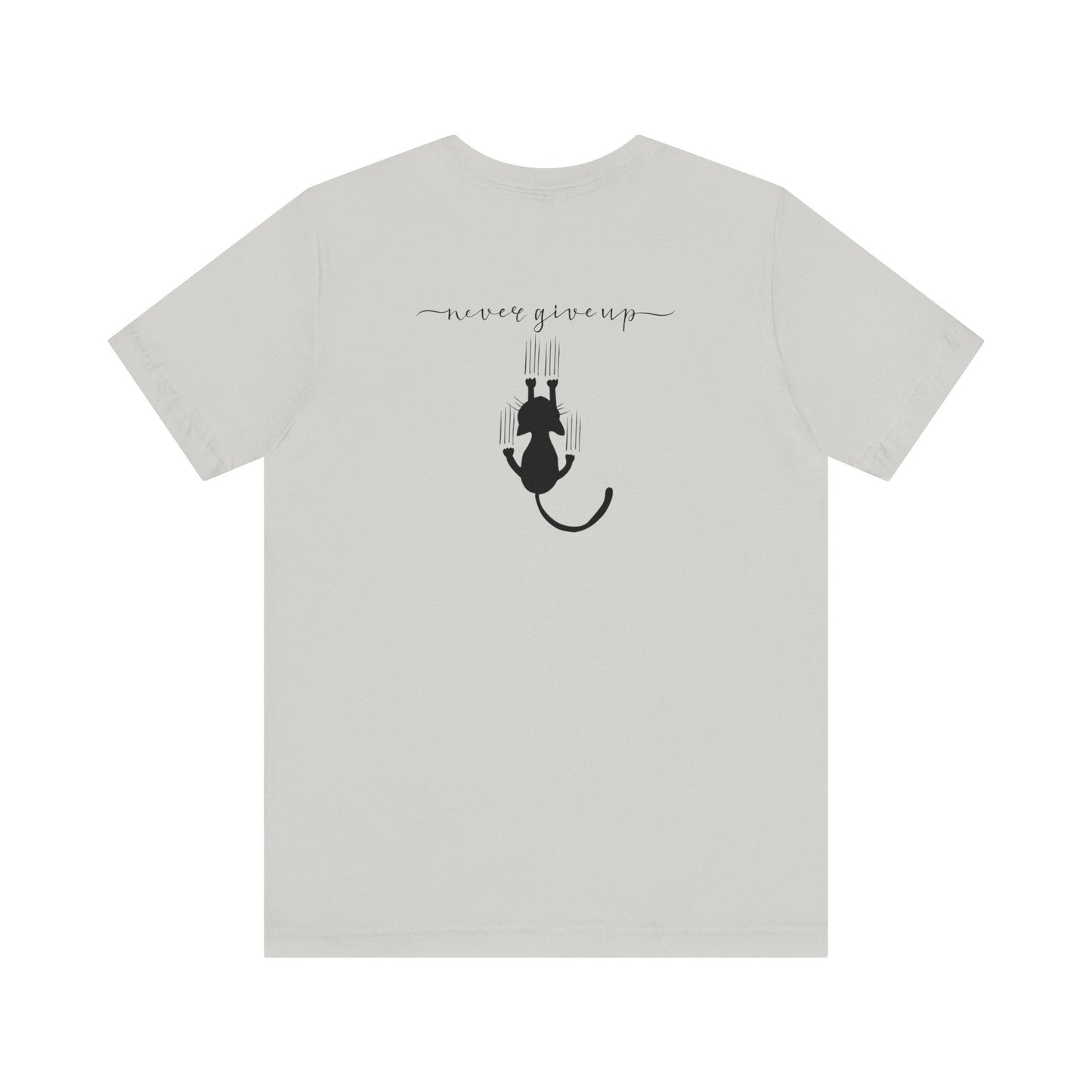 Never Give Up Unisex Jersey Short Sleeve Tee - T - Shirt - Epileptic Al’s Shop