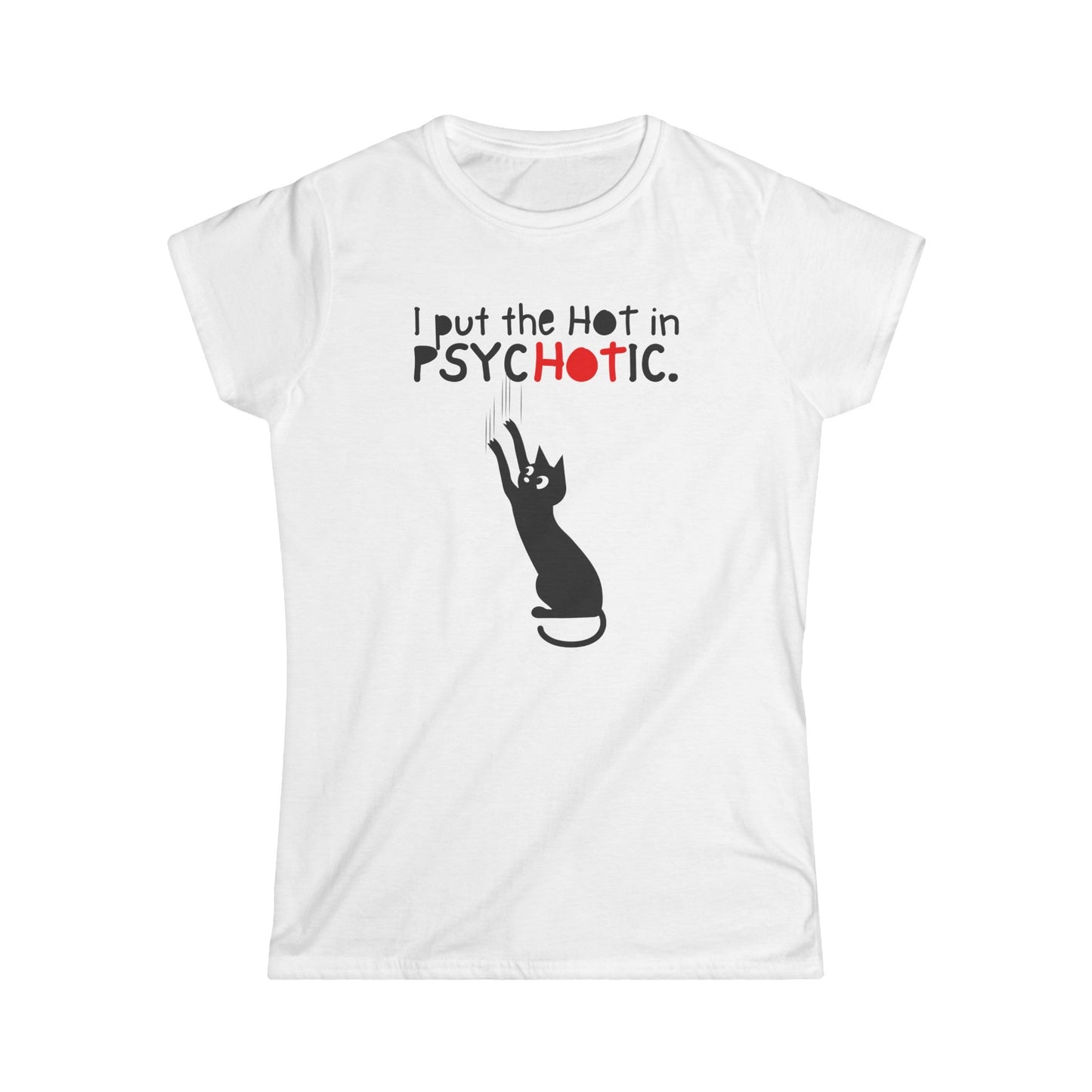 PsycHOTic Lady Softstyle Tee - T - Shirt - Epileptic Al’s Shop