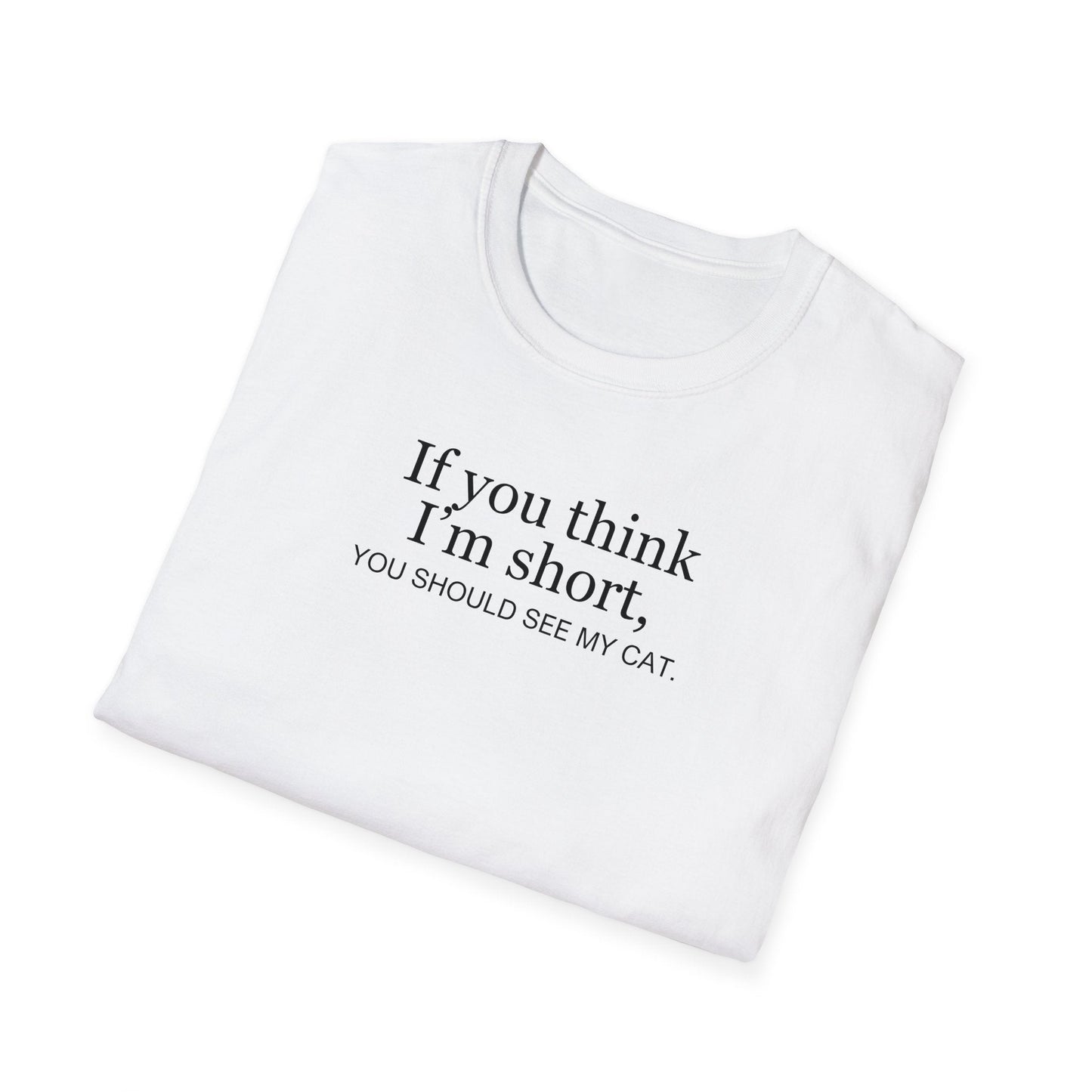 Short Cat Unisex Softstyle T - Shirt - T - Shirt - Epileptic Al’s Shop