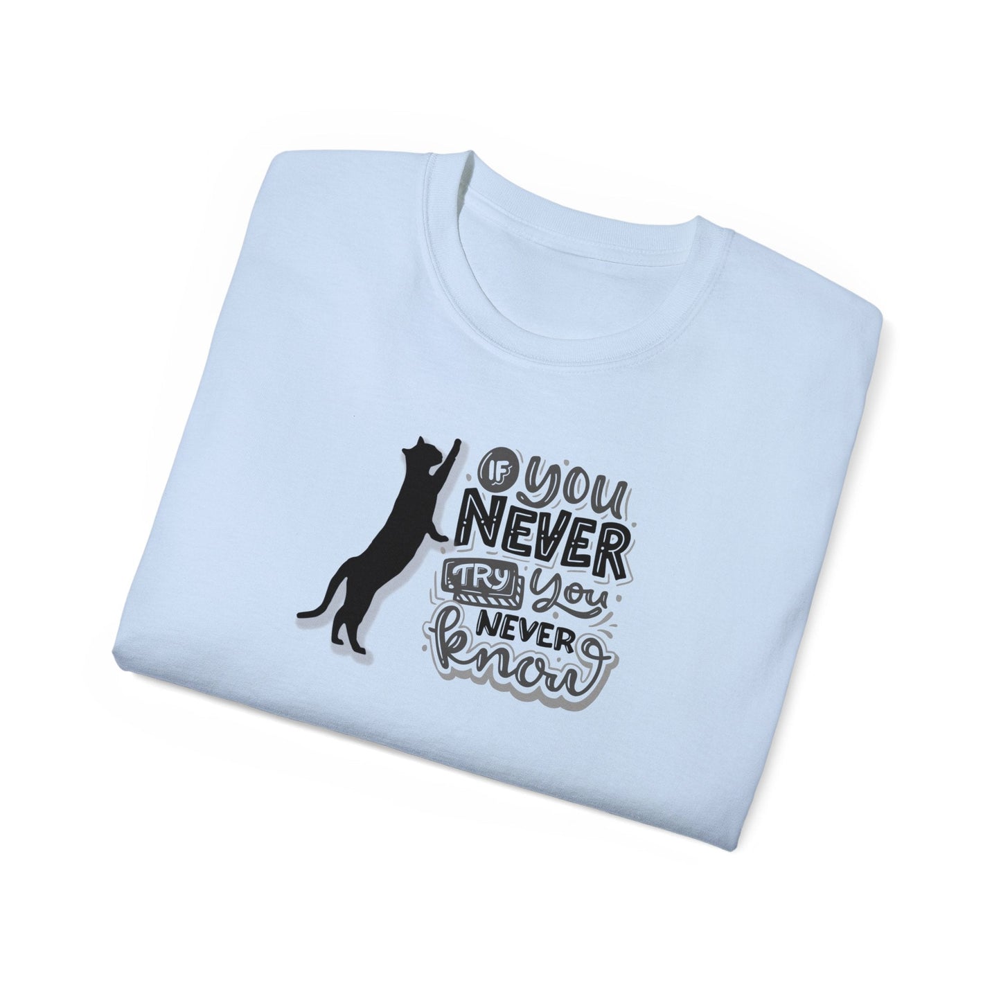 You Never Know Unisex Ultra Cotton Tee - T - Shirt - Epileptic Al’s Shop