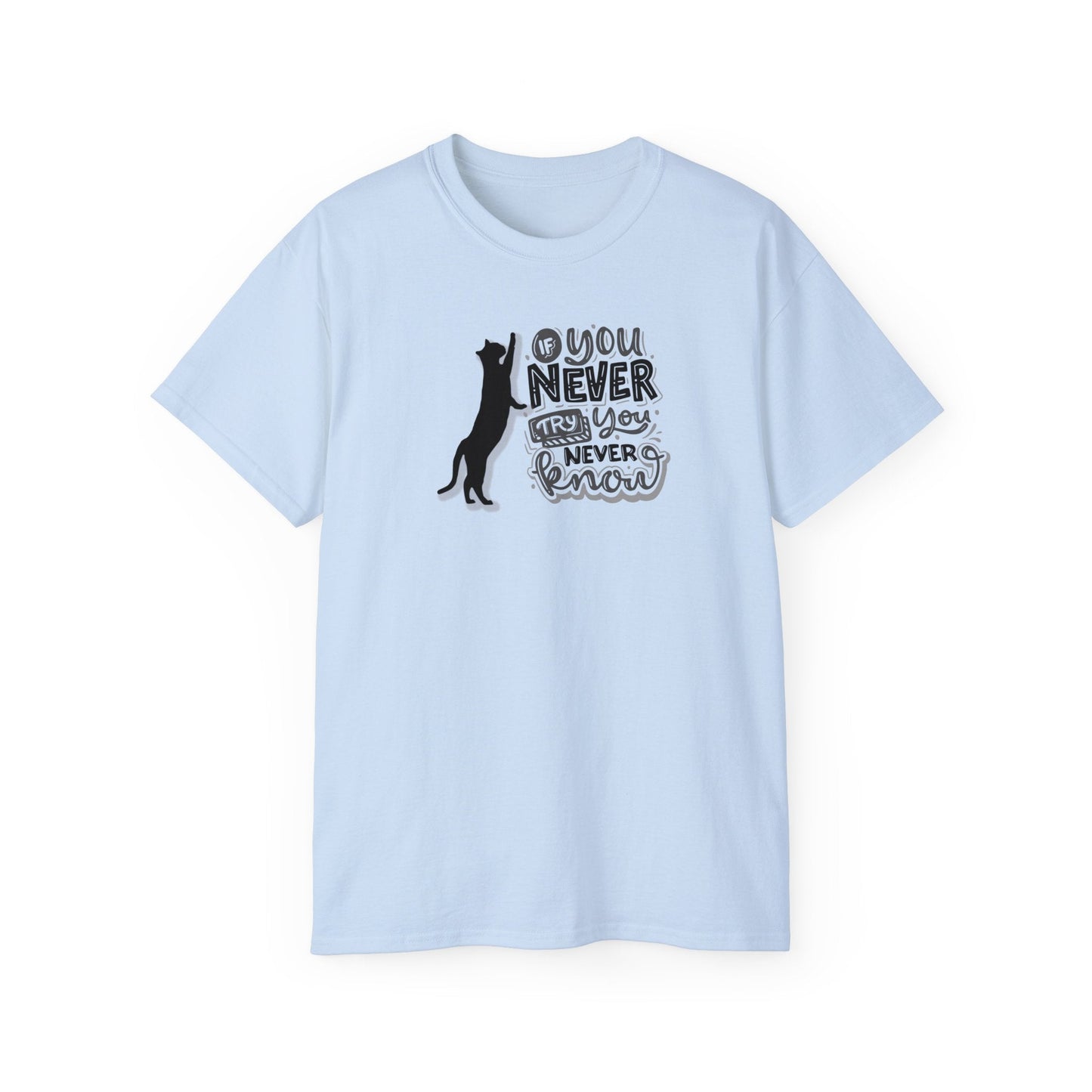 You Never Know Unisex Ultra Cotton Tee - T - Shirt - Epileptic Al’s Shop