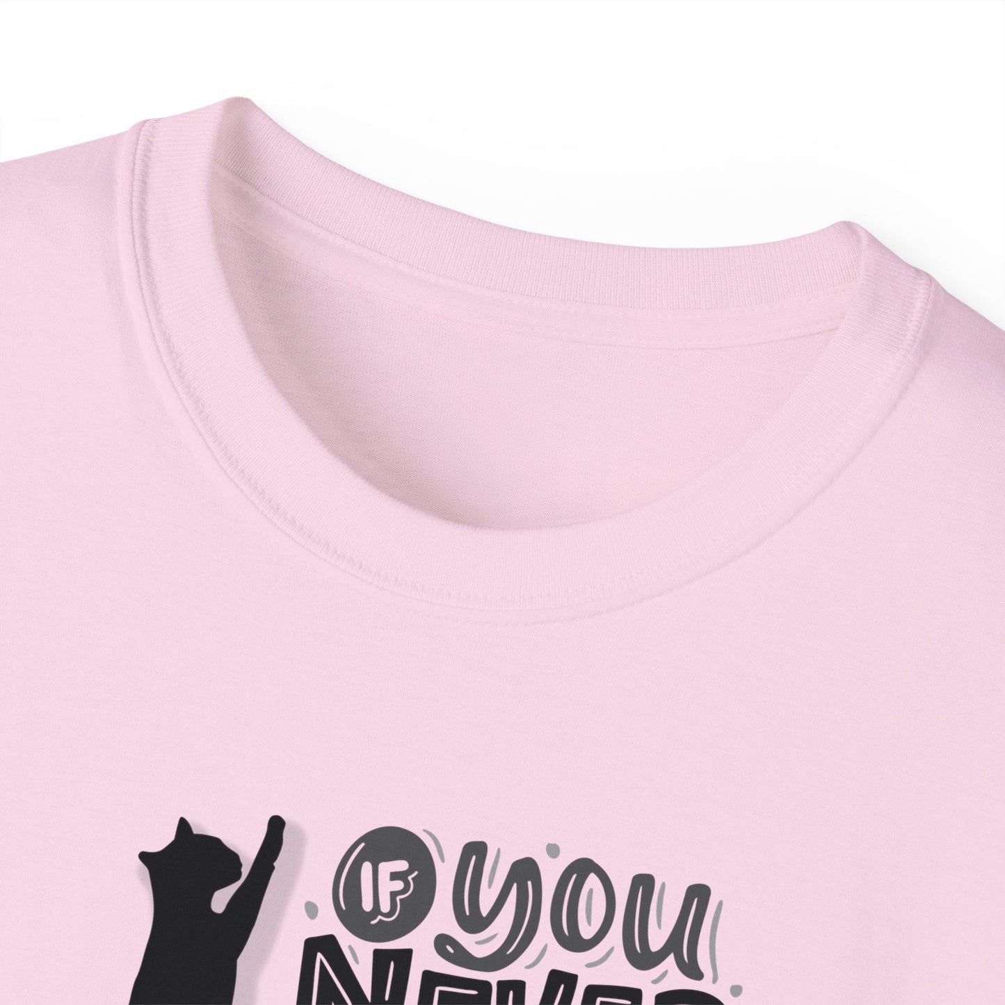You Never Know Unisex Ultra Cotton Tee - T - Shirt - Epileptic Al’s Shop