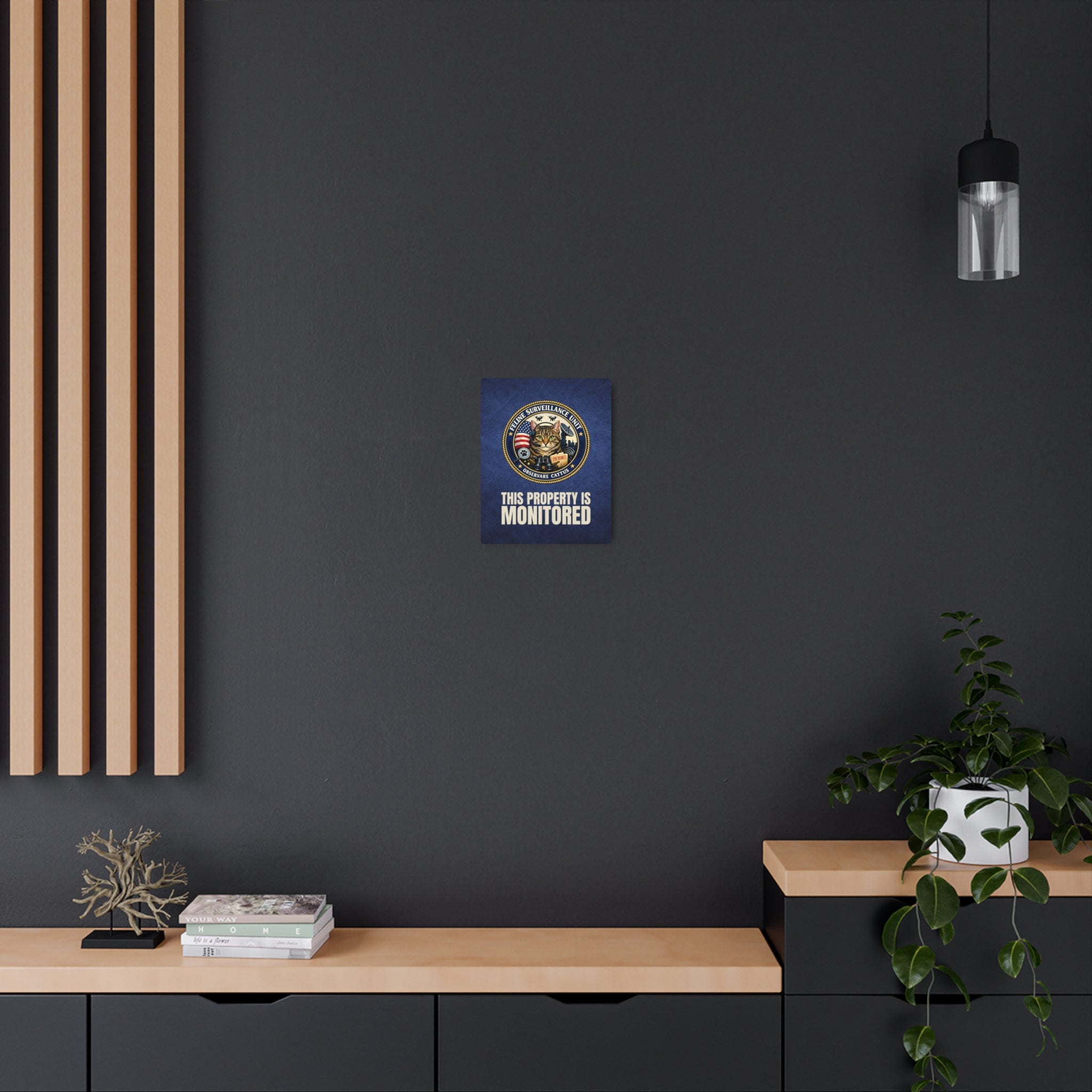 Feline Surveillance Unit Metal Sign | This Property Is Monitored