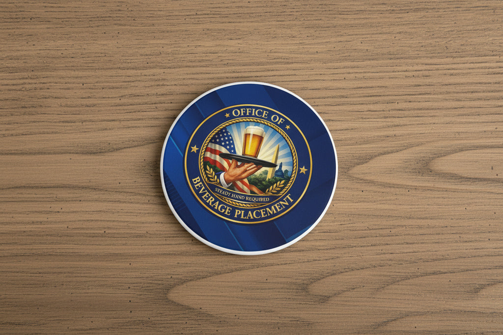 Office of Beverage Placement Coaster – “Steady Hand Required” Ceramic Coaster (Round or Square)