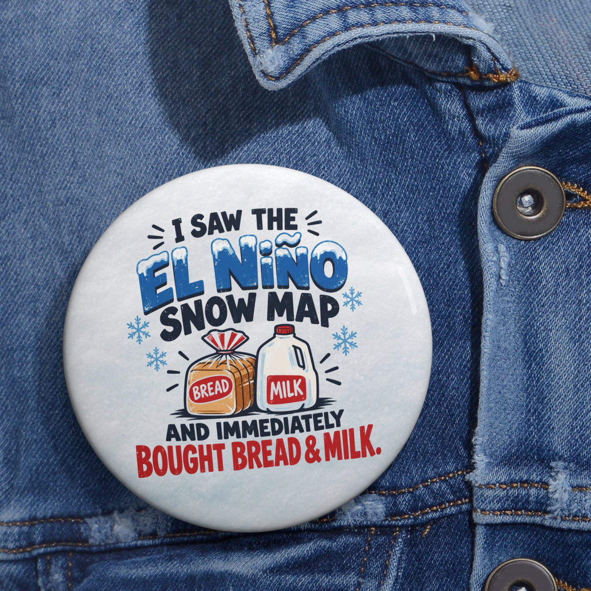 El Niño Snow Map Bread & Milk Pinback Button