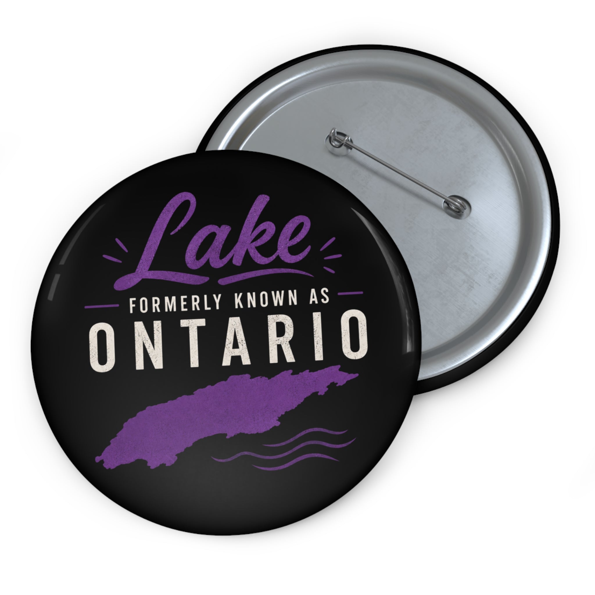 Lake Formerly Known as Ontario Pinback Button