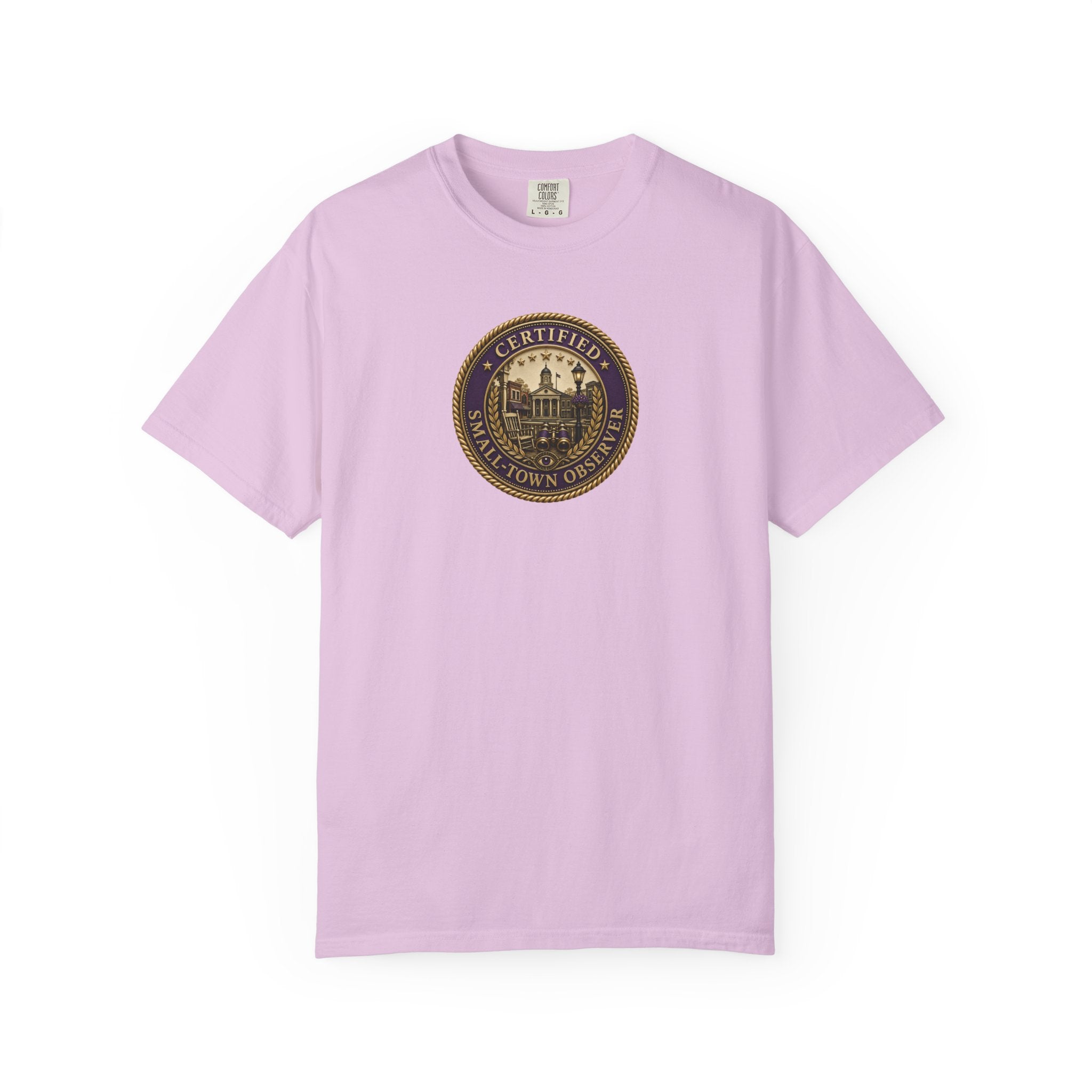 Certified Small-Town Observer Garment-Dyed T-Shirt