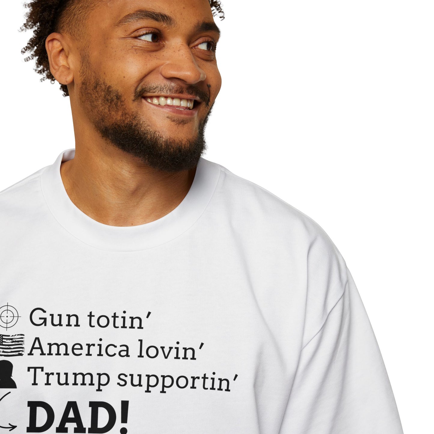 Men's Heavy Oversized Tee - Gun Totin' Trump Supportin' Dad Shirt