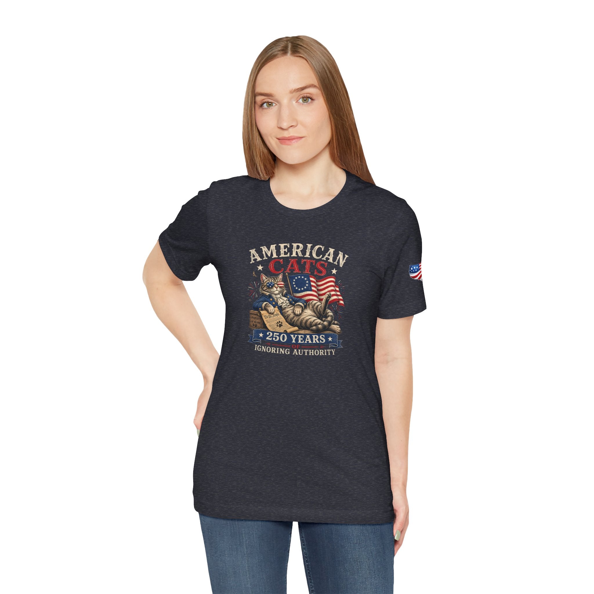 American Cats: 250 Years of Ignoring Authority Patriotic T-Shirt