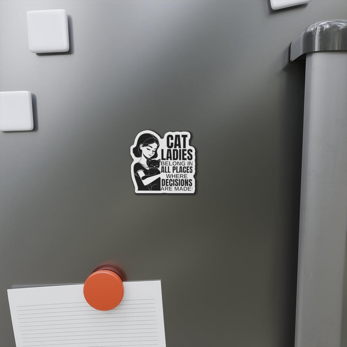 Cat Ladies Belong Die-Cut Magnets
