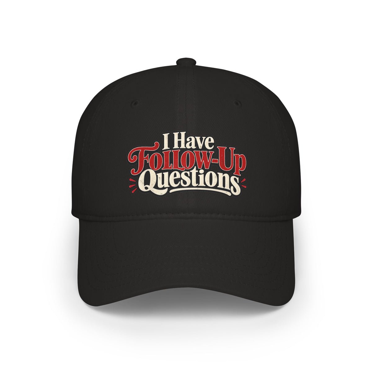 I Have Follow-Up Questions Baseball Cap | True Crime & Internet Sleuth Hat