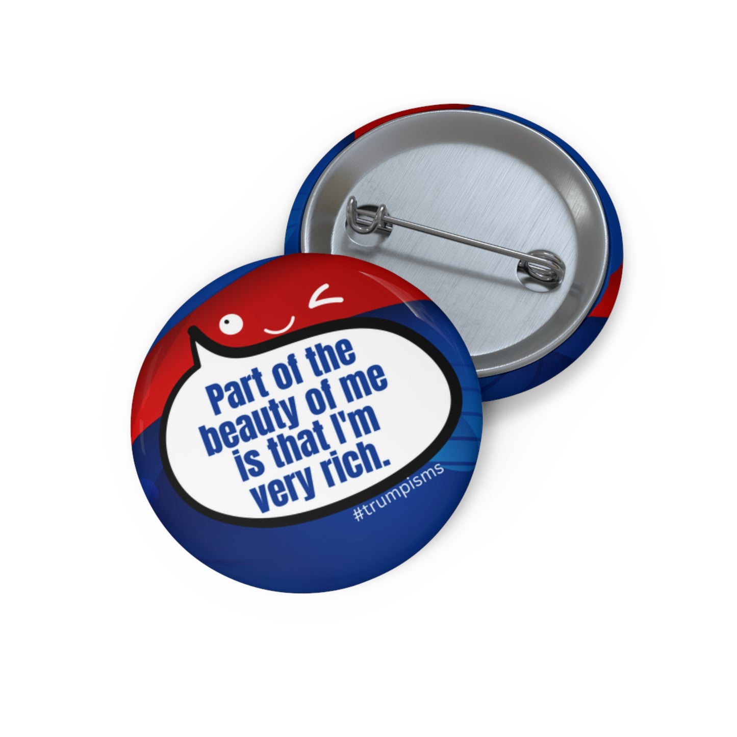 I'm Very Rich: Trumpisms Pin Buttons