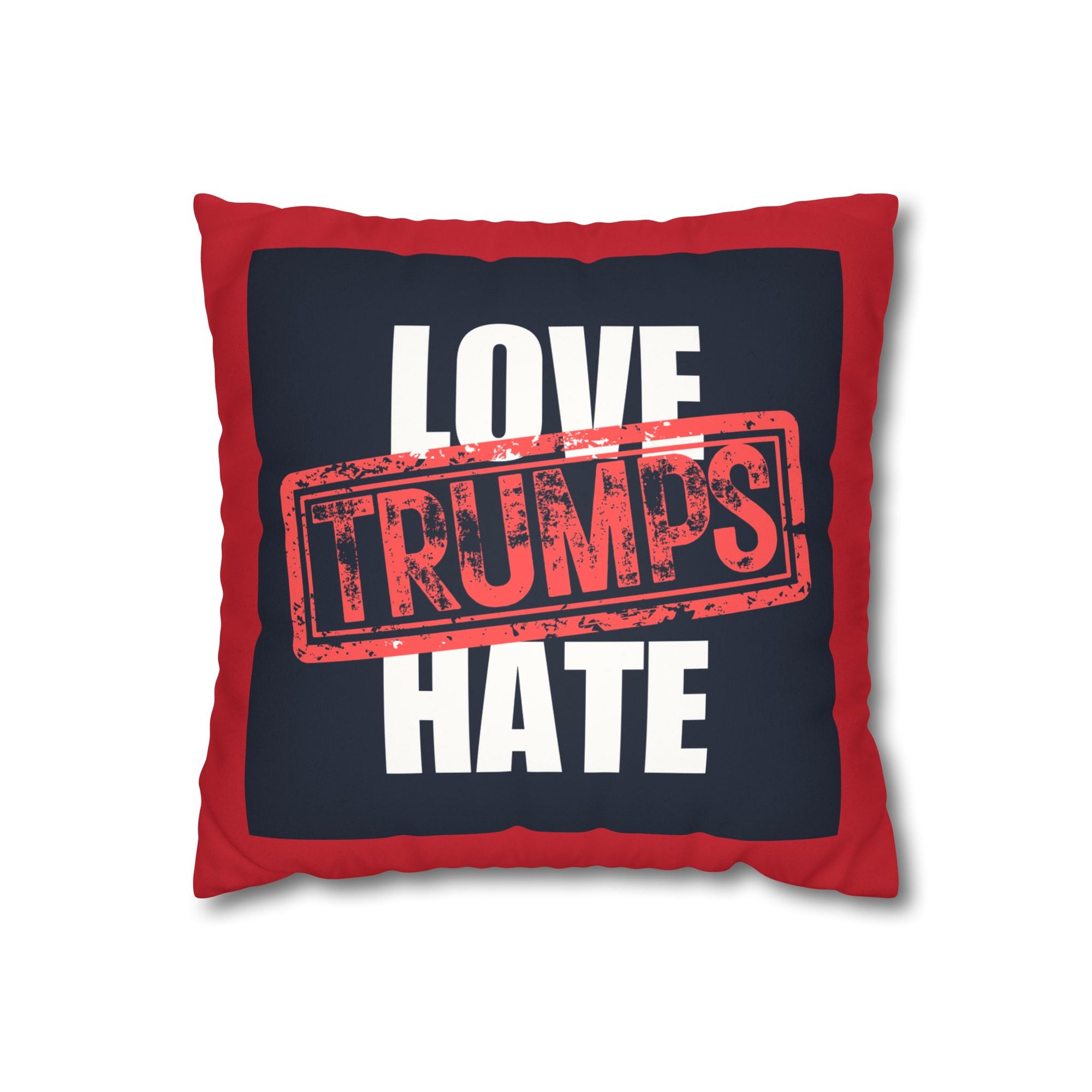 Love Trumps Hate Faux Suede Square Pillowcase - Cozy Decor for a Positive Vibe